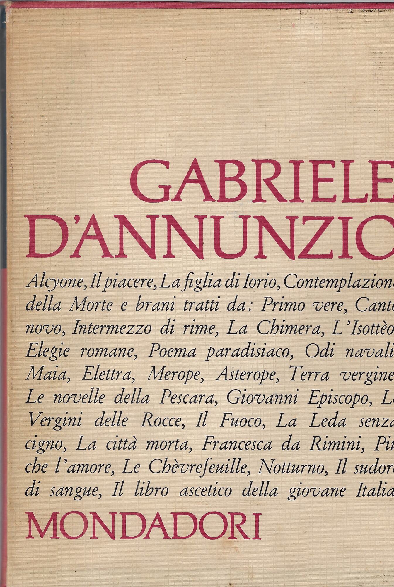 Gabriele D'annunzio : Versi d'amore e di gloria