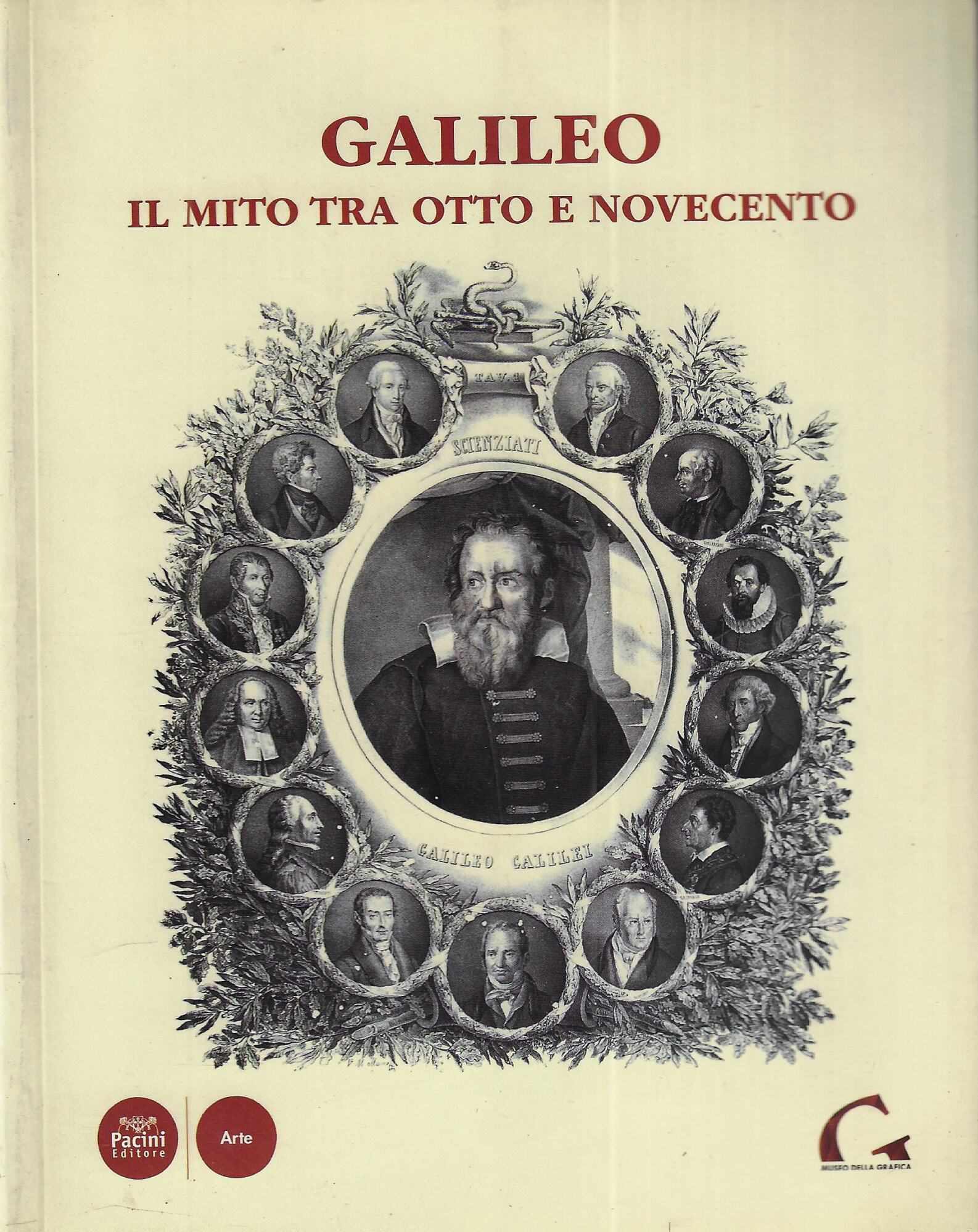 Galileo. Il mito tra Otto e Novecento