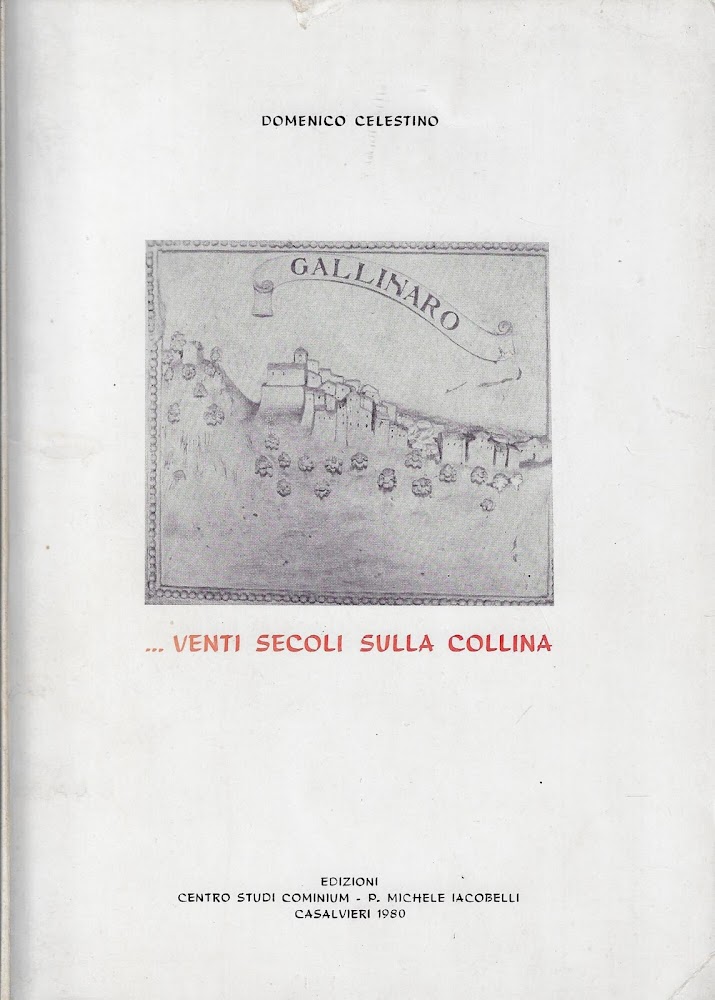 Gallinaro... Venti secoli sulla collina