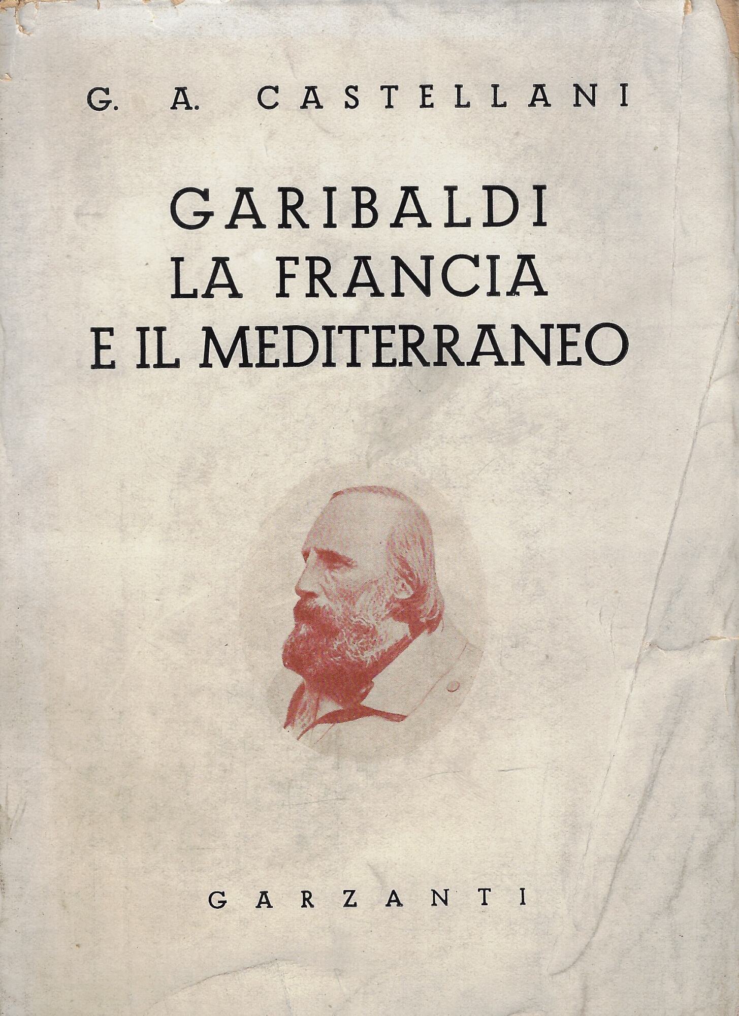 Garibaldi, la Francia e il Mediterraneo