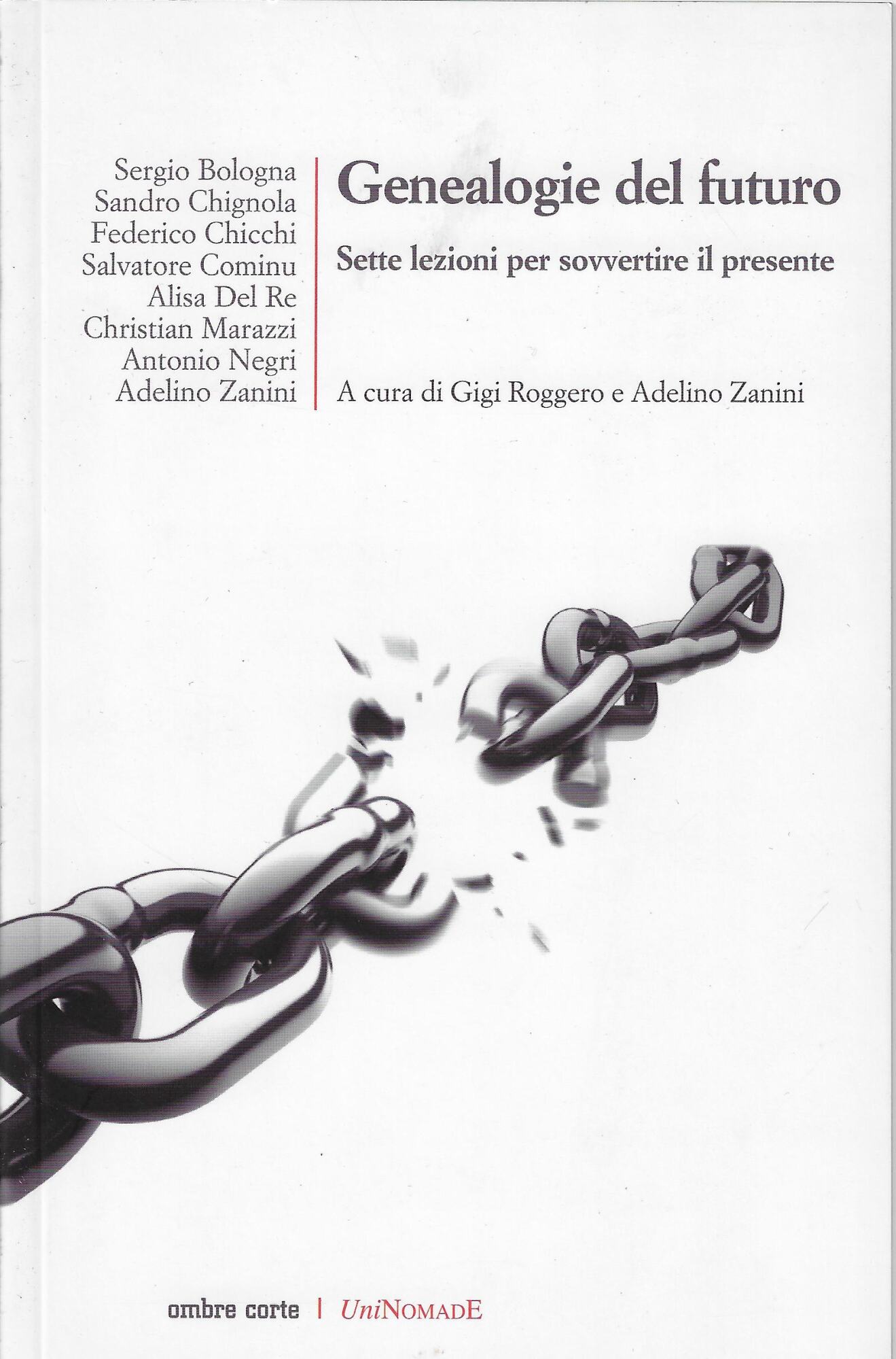 Genealogie del futuro. Sette lezioni per sovvertire il presente