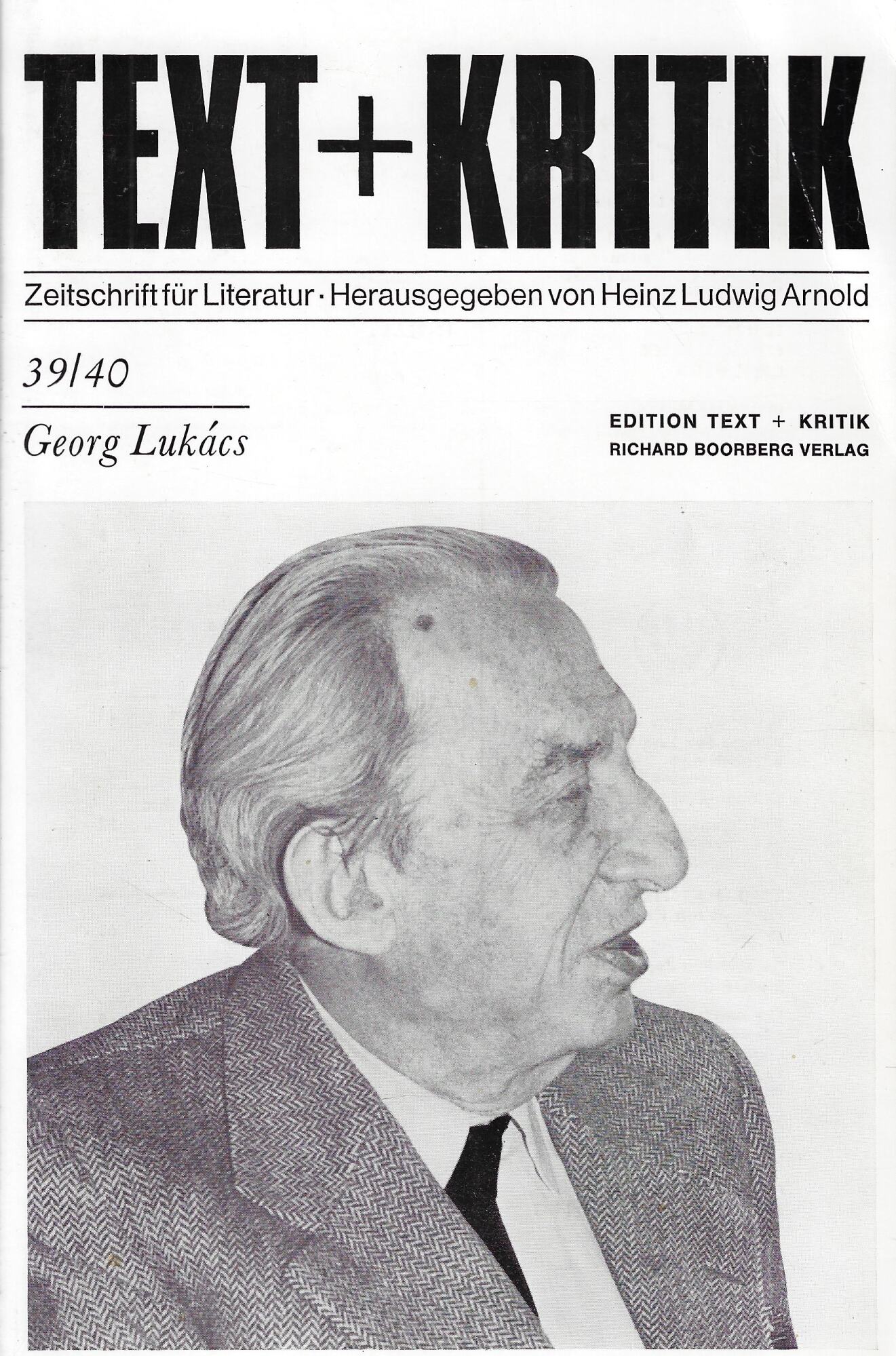 Georg Lukacs Text + Kritik, Zeitschrift für Literatur 39/40.