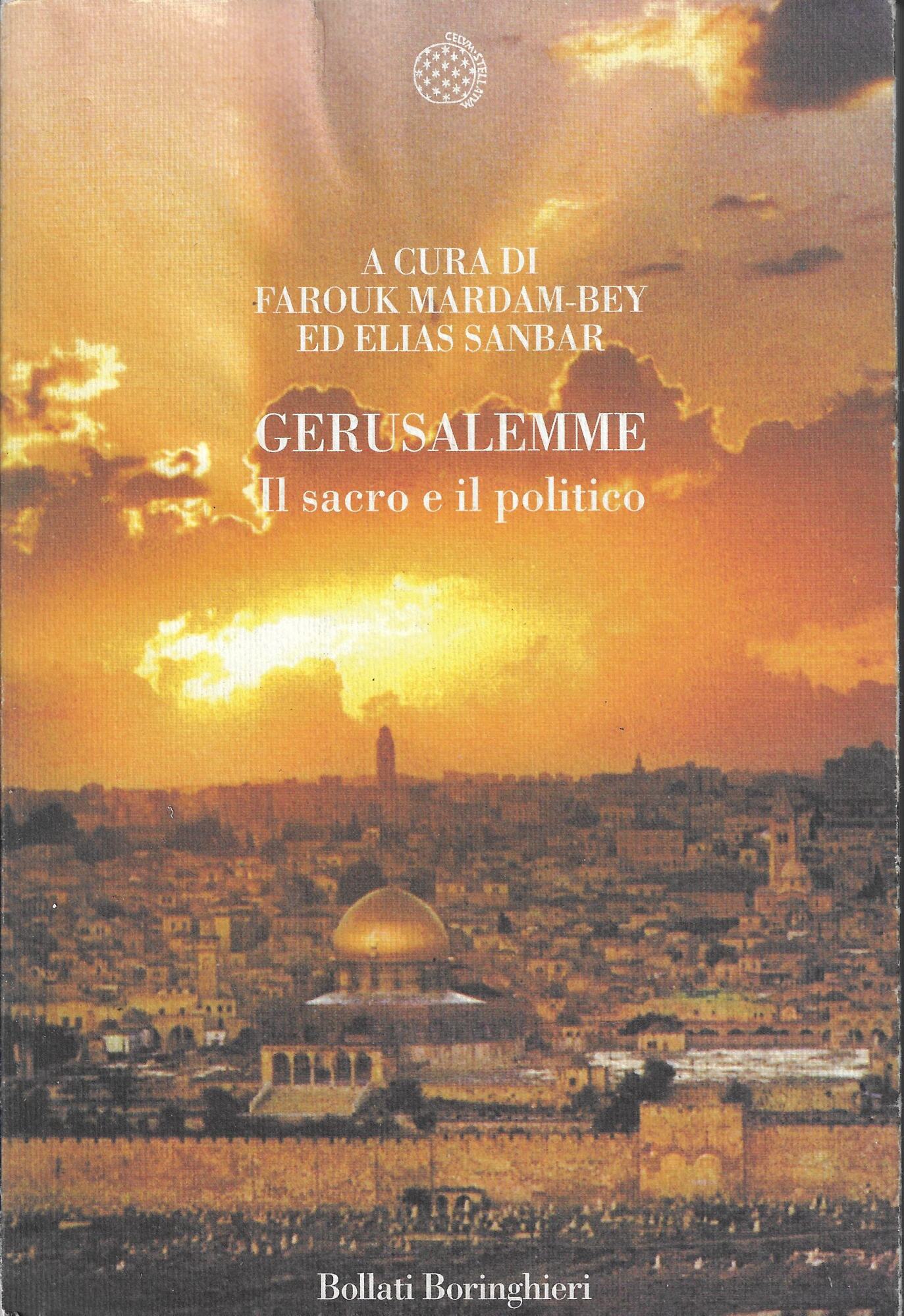 Gerusalemme. Il sacro e il politico