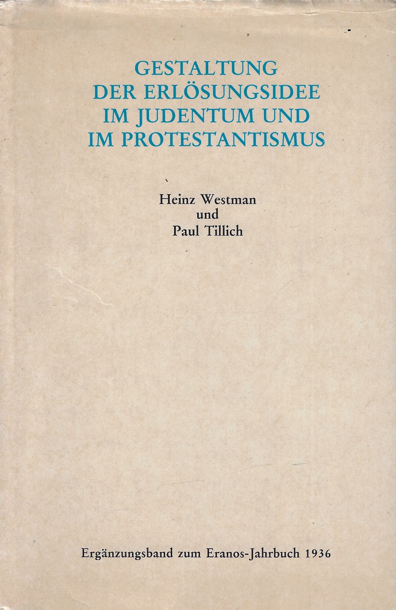 Gestaltung der Erlösungsidee im Judentum und im Protestantismus