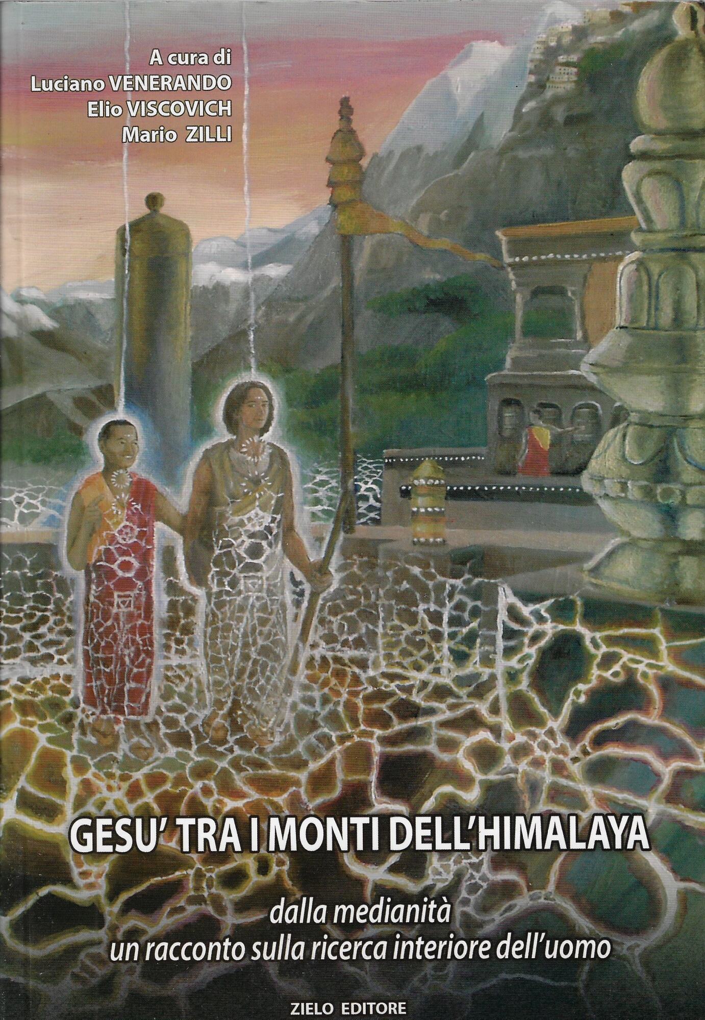 Gesù tra i monti dell'Himalaya : dalla medianità un racconto …