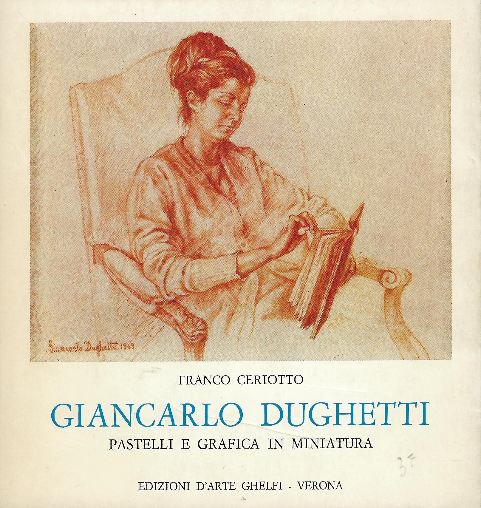 Giancarlo Dughetti: pastelli e grafica in miniatura.