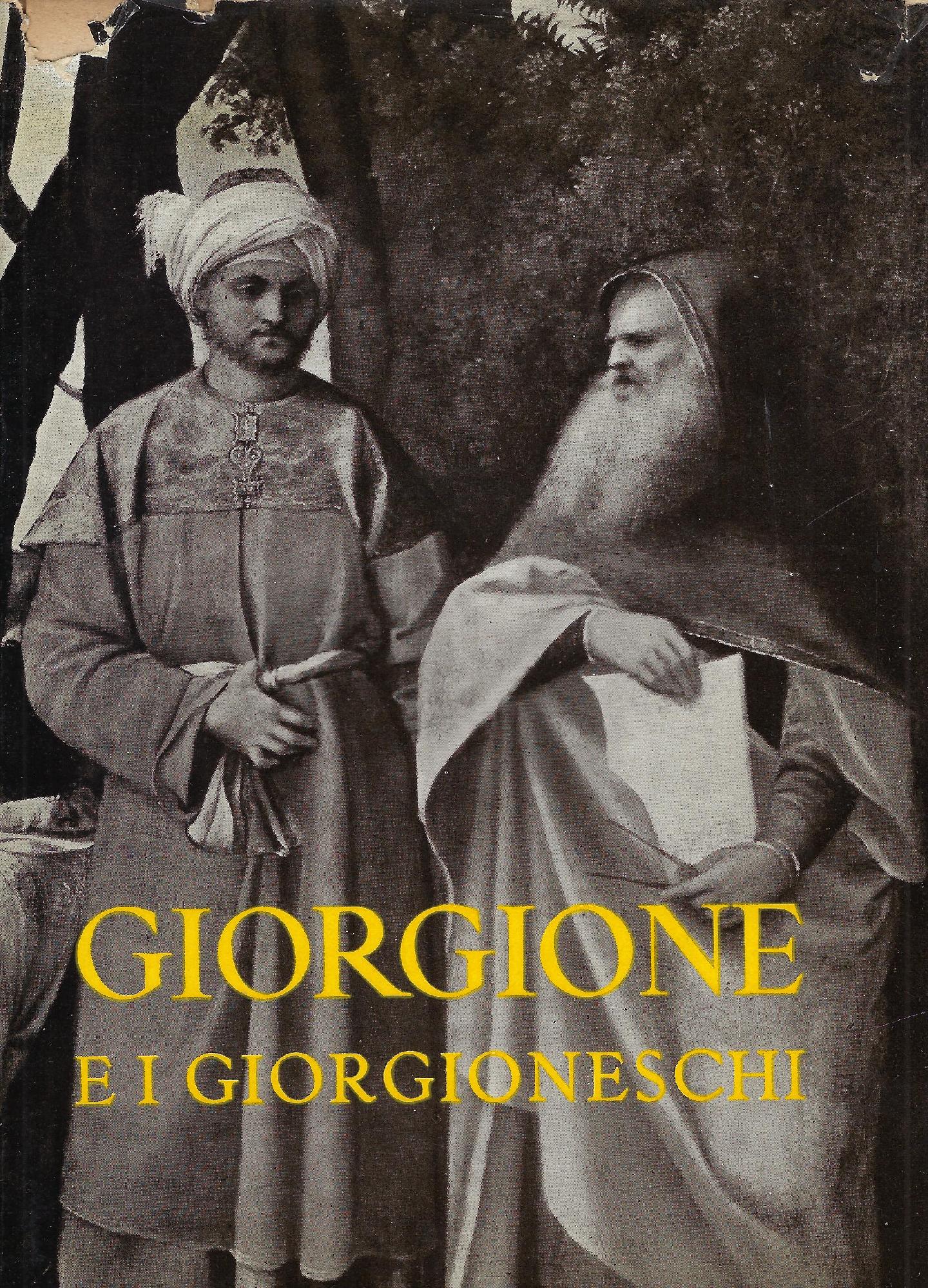Giorgione e i giorgioneschi : Palazzo Ducale, Venezia, 11 giugno-23 …