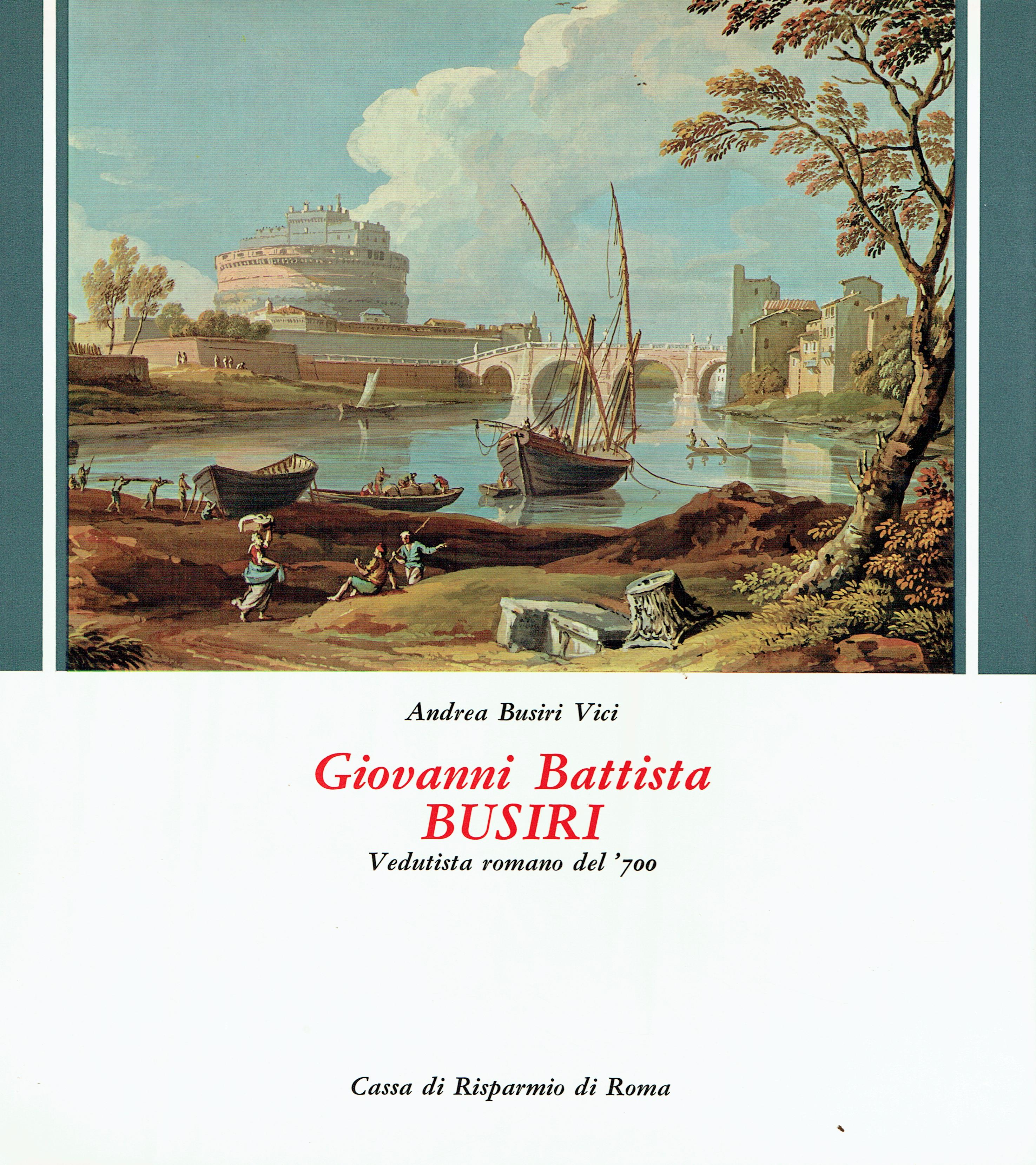 Giovanni Battista Busiri : vedutista romano del '700