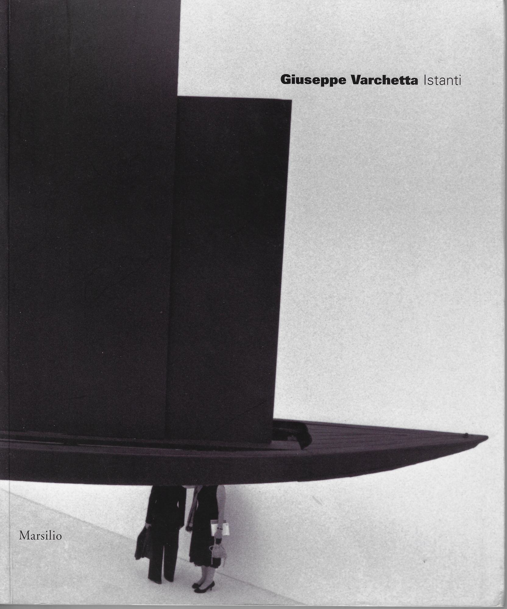 Giuseppe Varchetta. Istanti. Ediz. illustrata