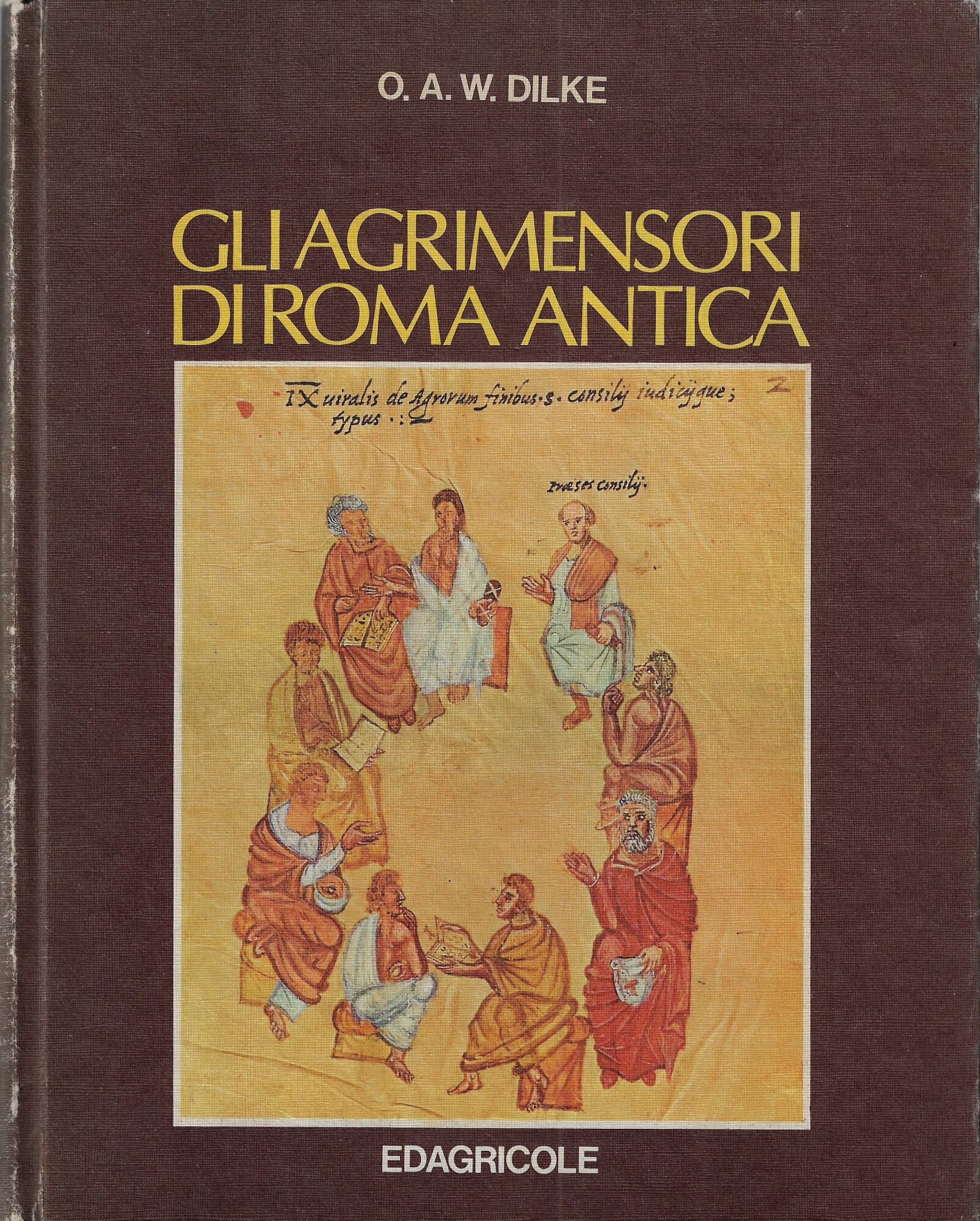 Gli agrimensori di Roma antica. Teoria e pratica della divisione …