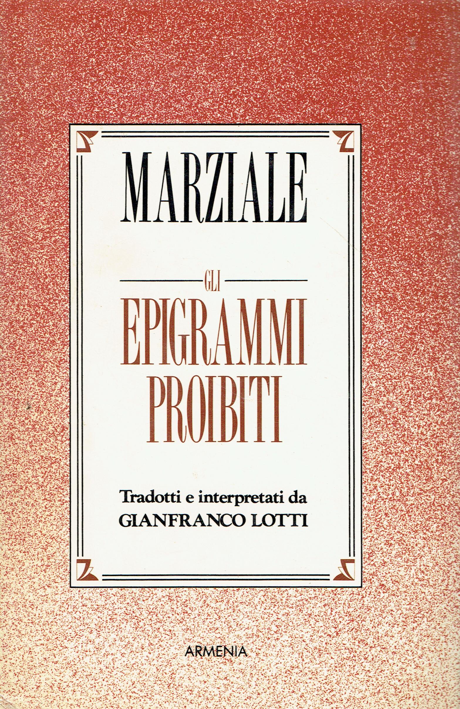 Gli epigrammi proibiti di Marziale