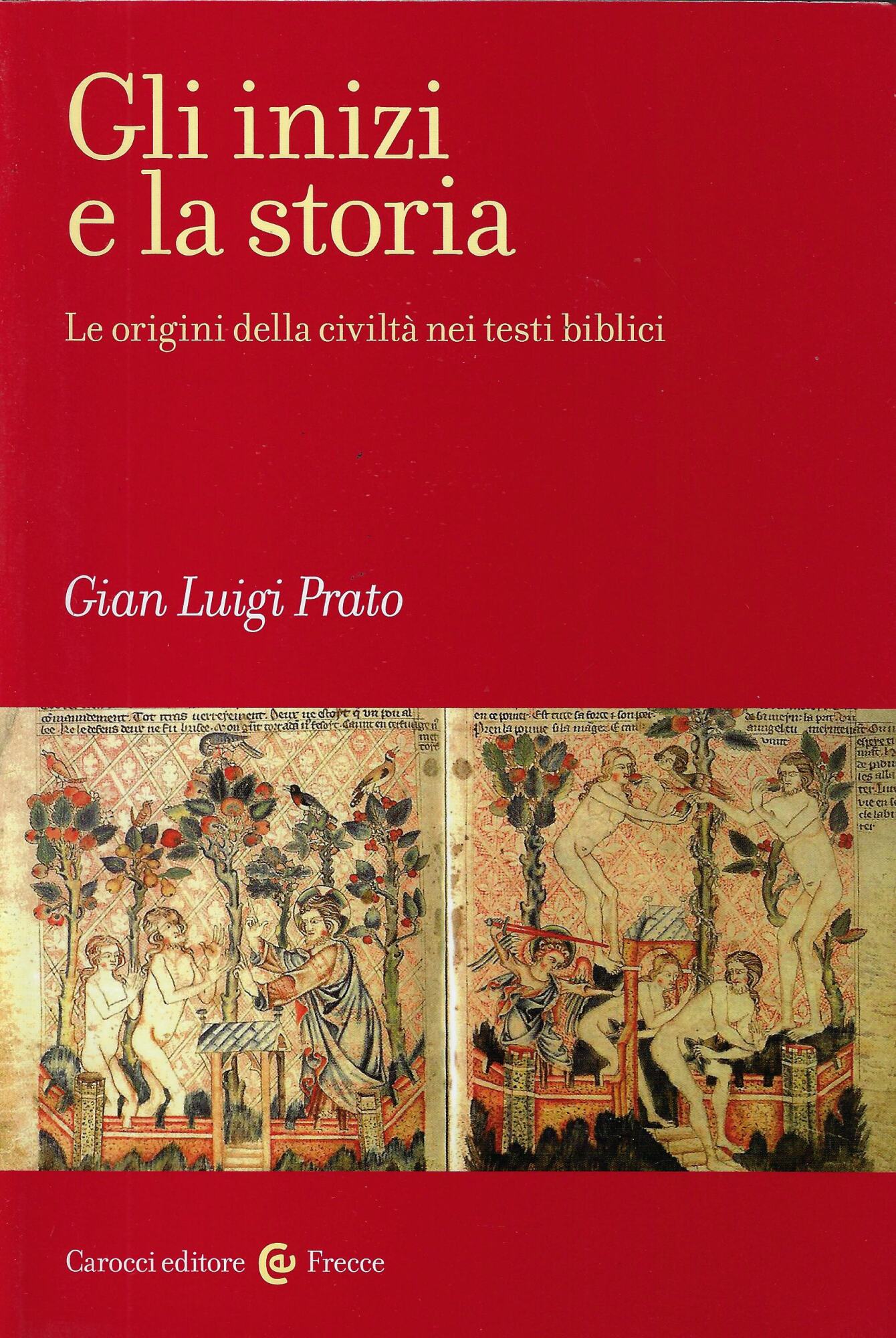 Gli inizi e la storia. Le origini della civiltà nei …