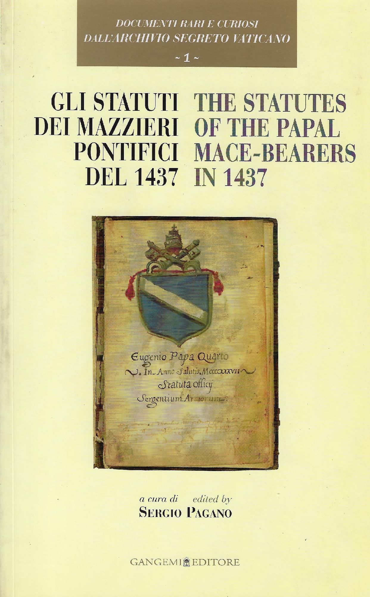 Gli statuti dei mazzieri pontifici del 1437 = The *Statutes …