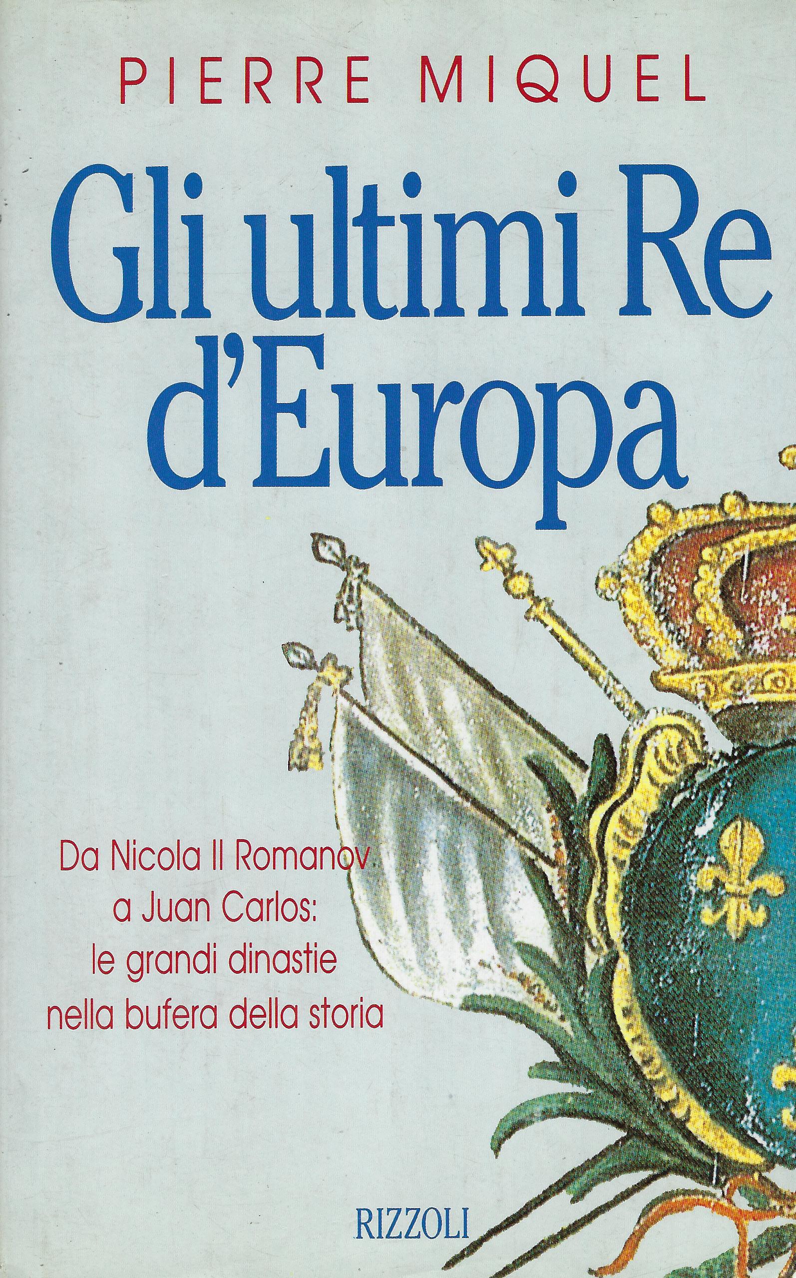 Gli ultimi re d'Europa