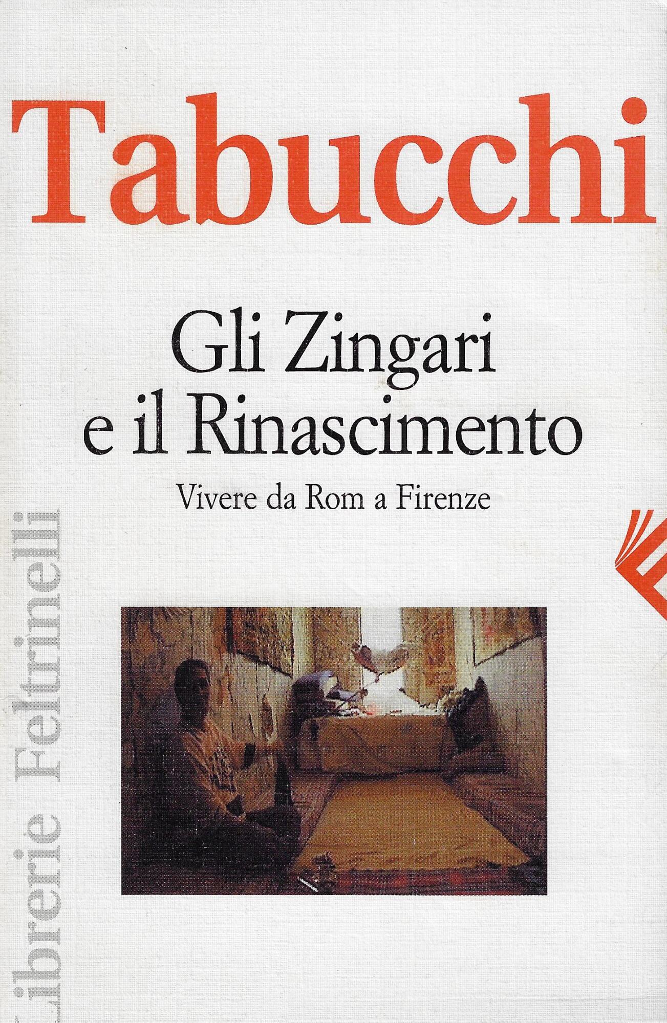 Gli zingari e il Rinascimento. Vivere da rom a Firenze