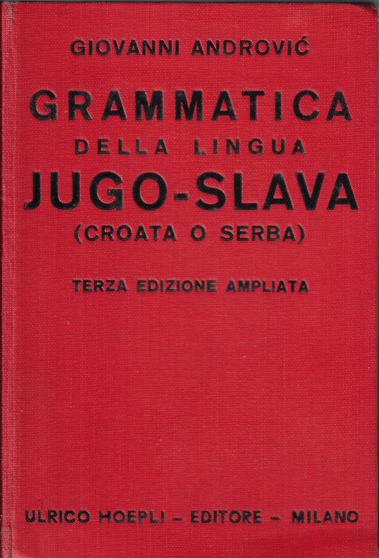 Grammatica della lingua jugo-slava (croata o serba)