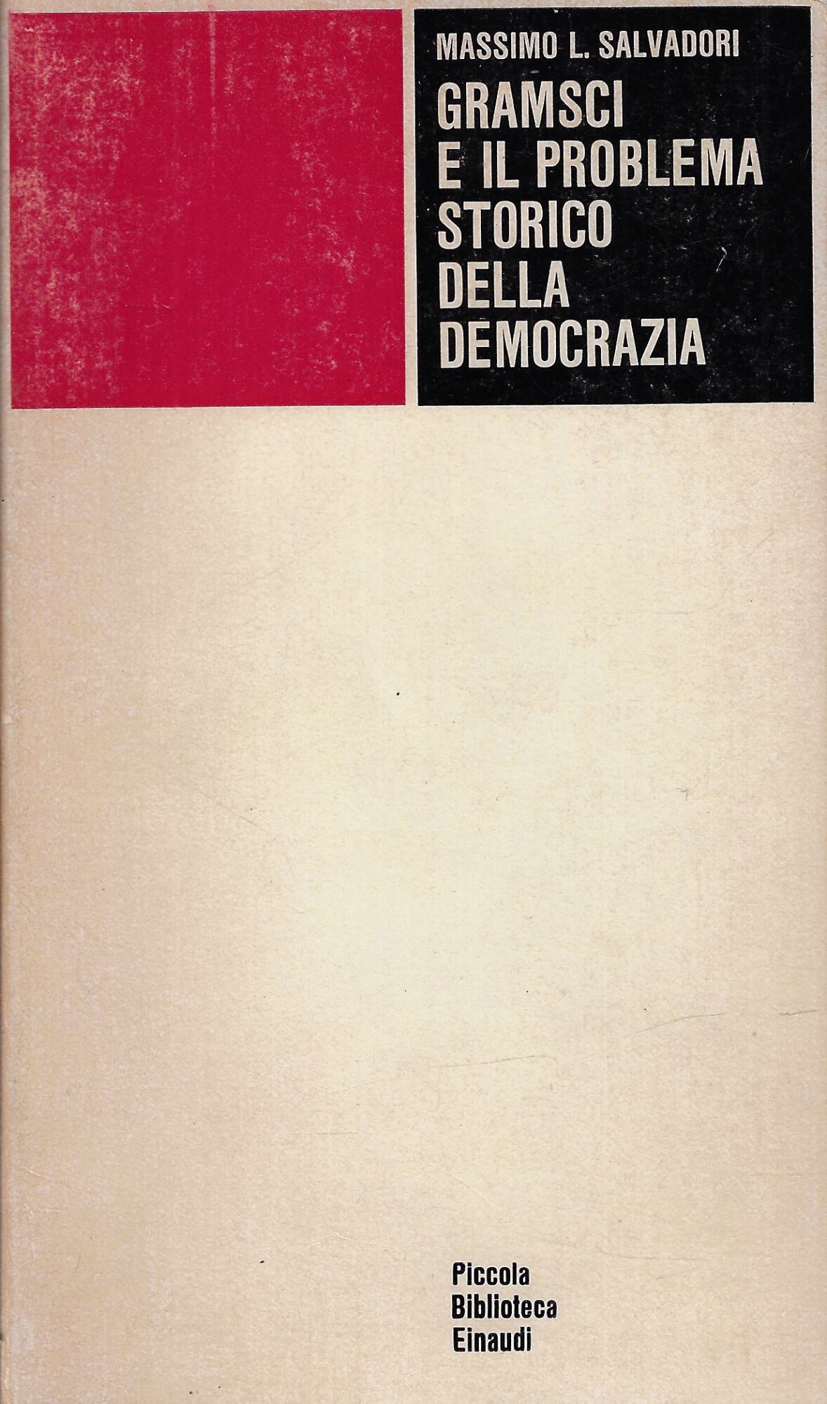 Gramsci e il problema storico della democrazia