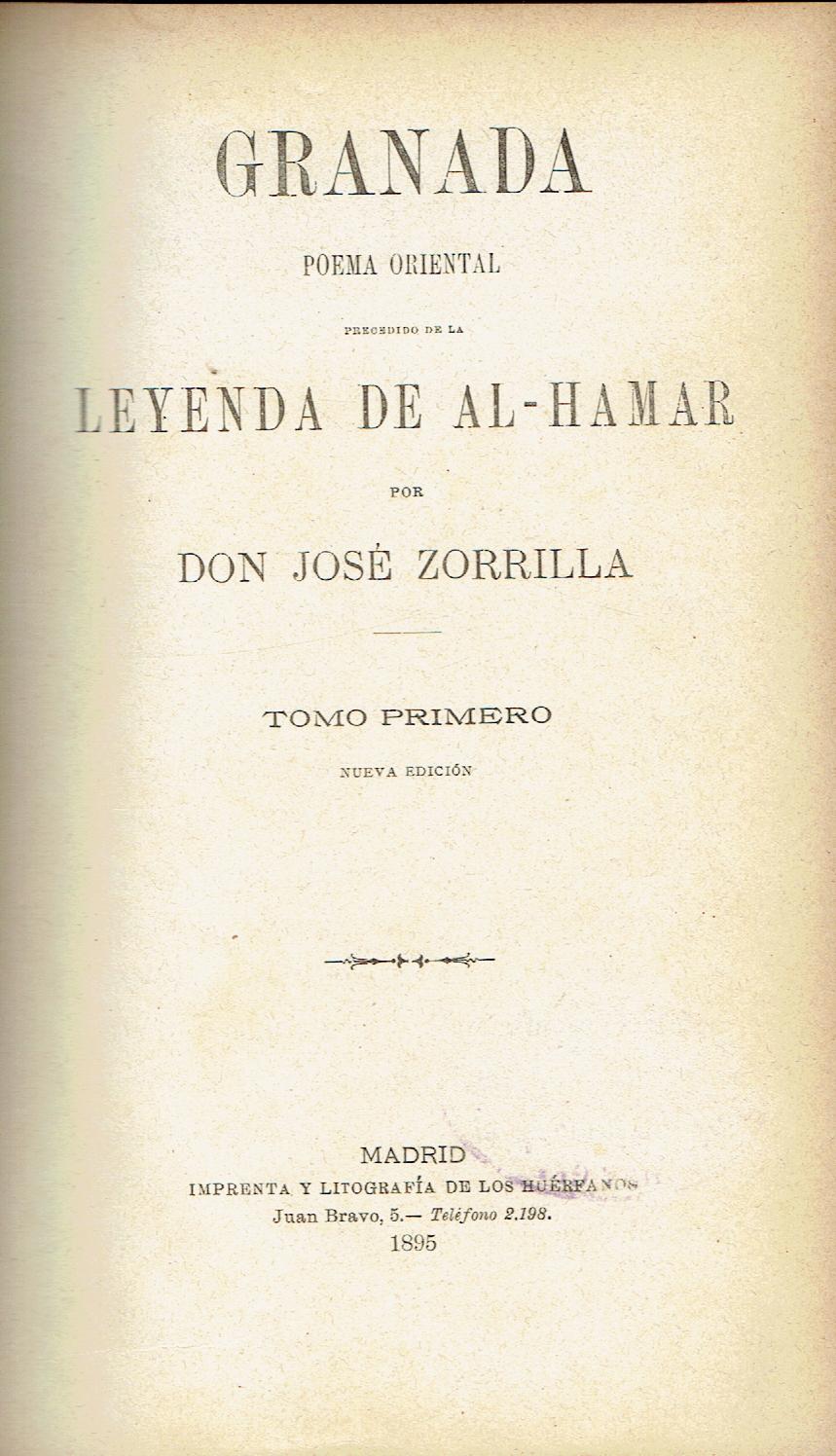 Granada: poema oriental precedido de la Leyenda de AL-Hamar