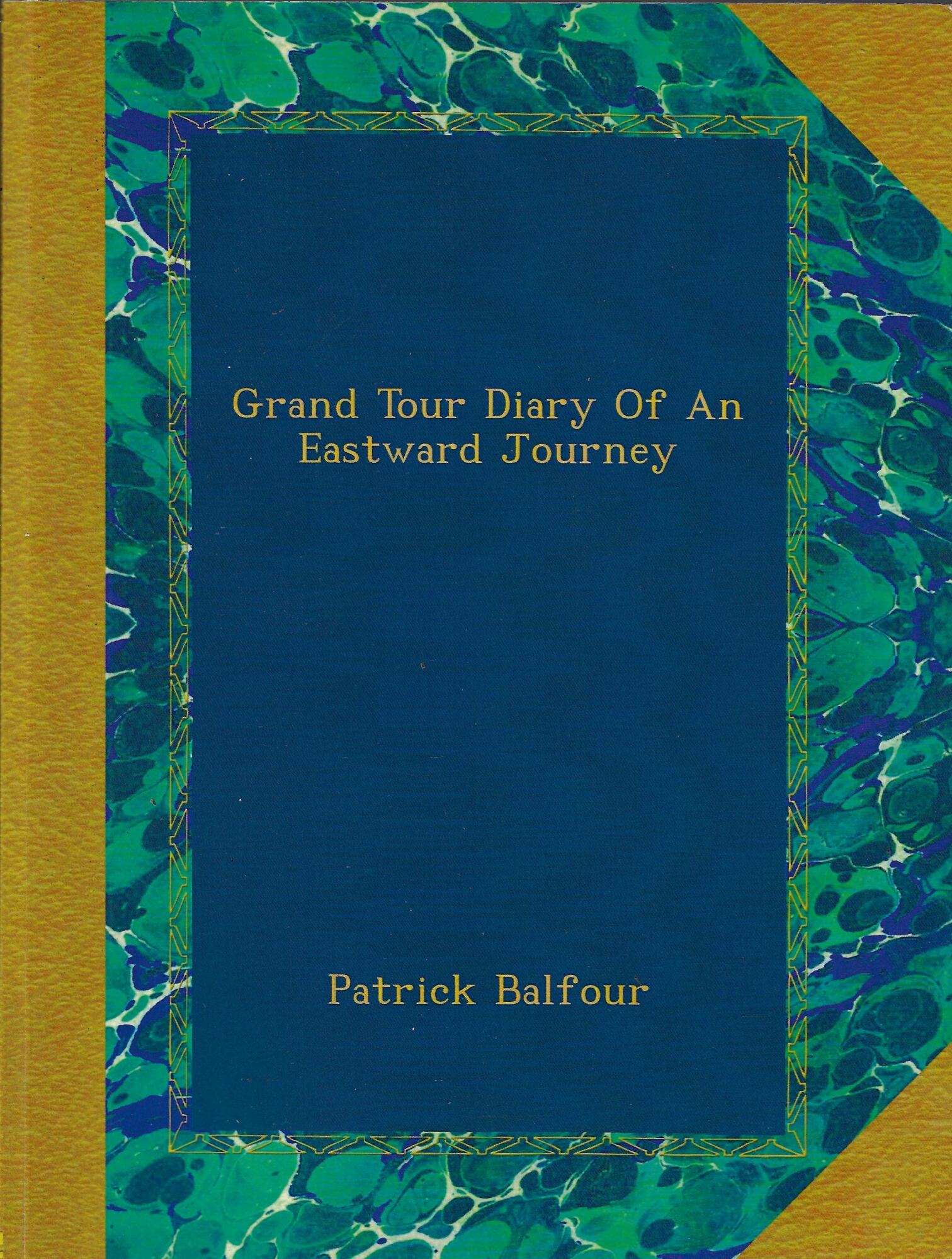 Grand tour diary of an eastward journey