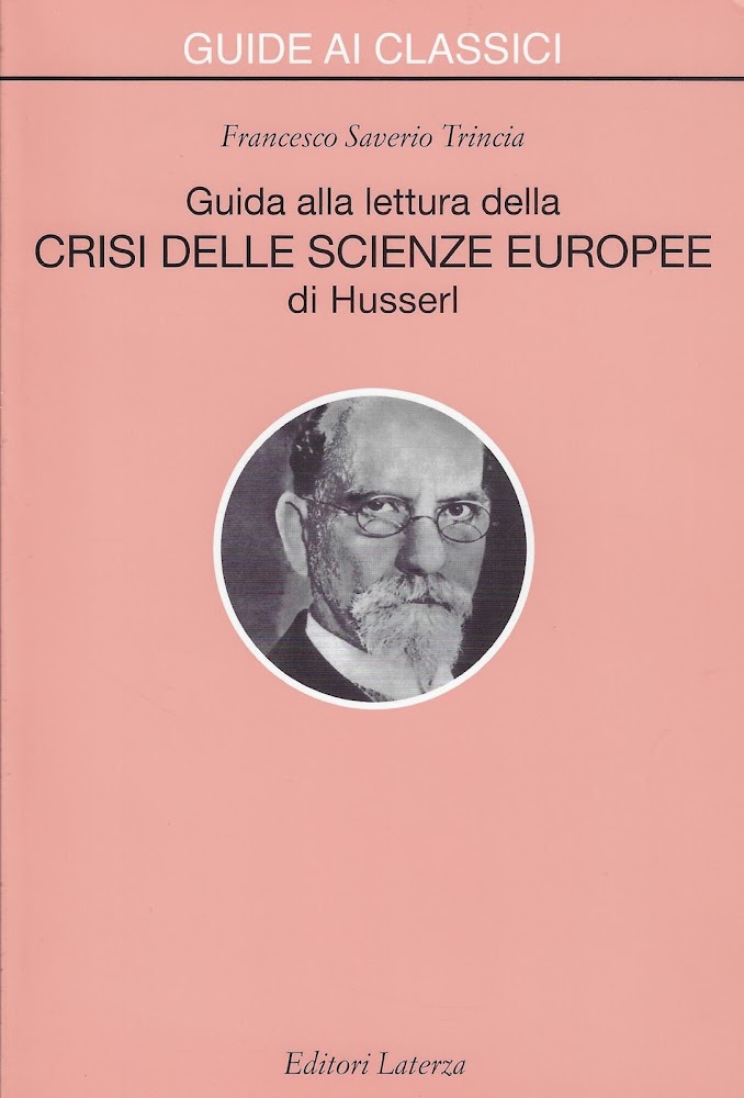 Guida alla lettura della «Crisi delle scienze europee» di Husserl