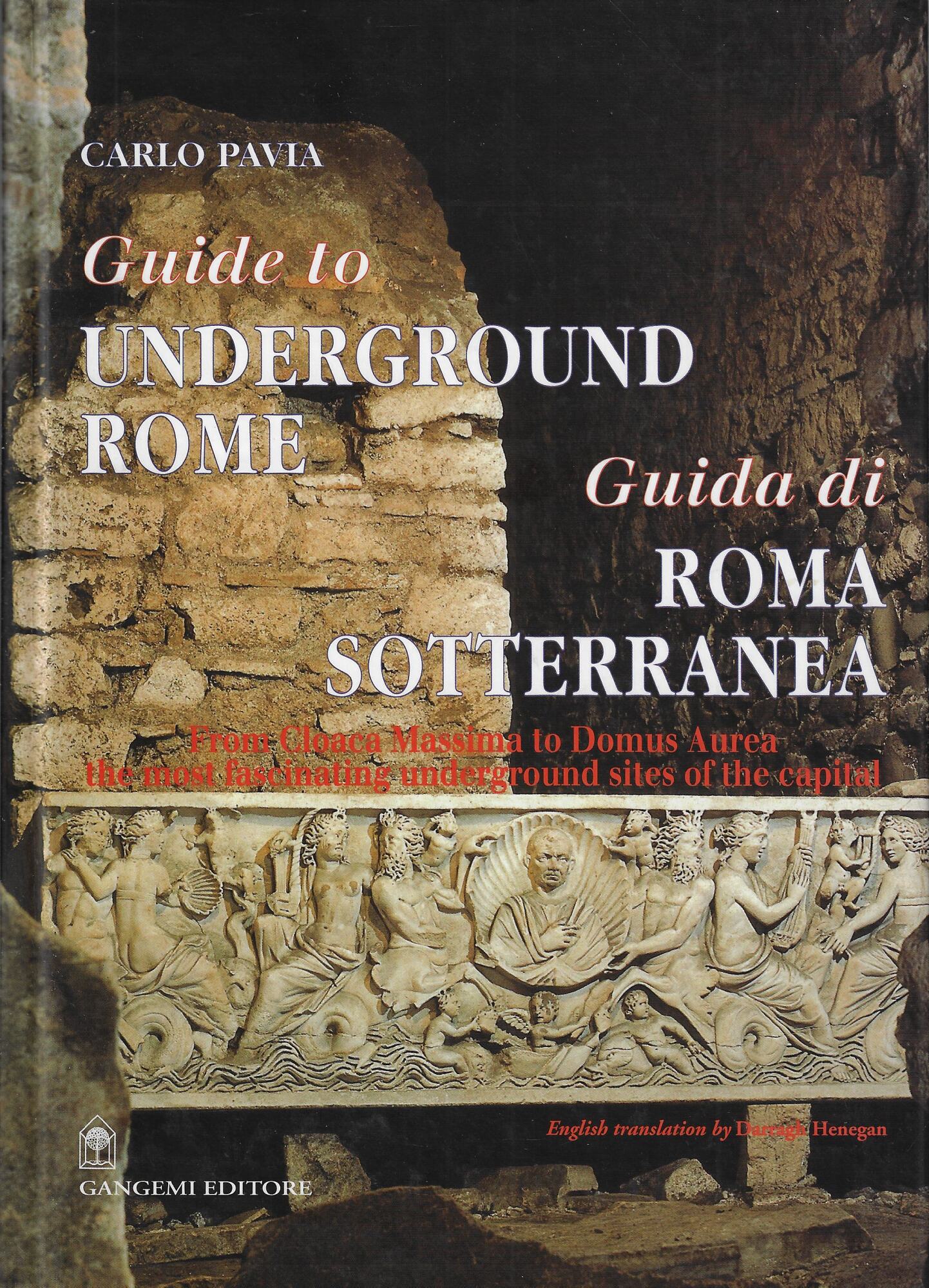 Guida di Roma sotterranea-Guide to underground Rome. Ediz. bilingue: From …
