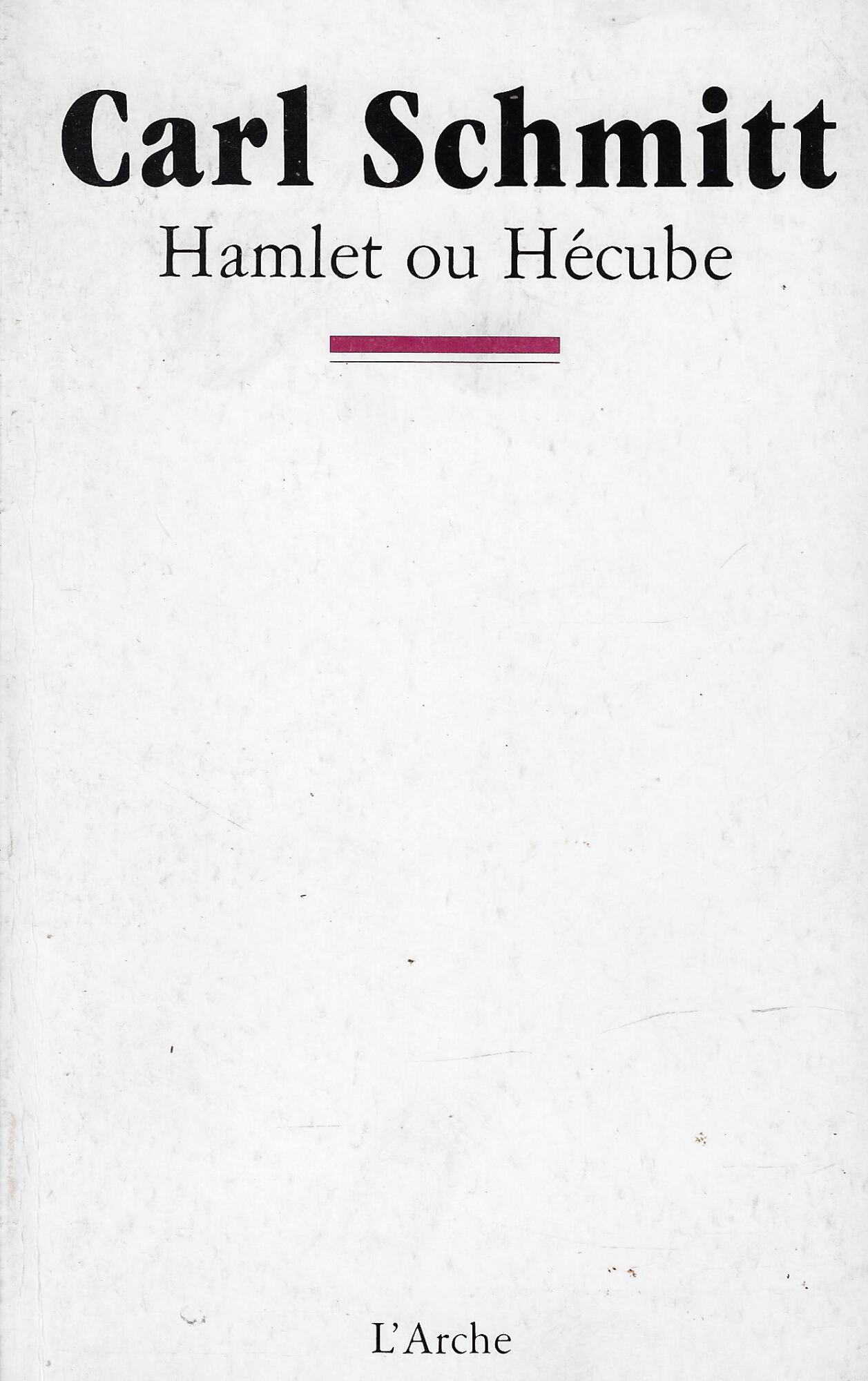 Hamlet ou Hécube. L'irruption du temps dans le jeu