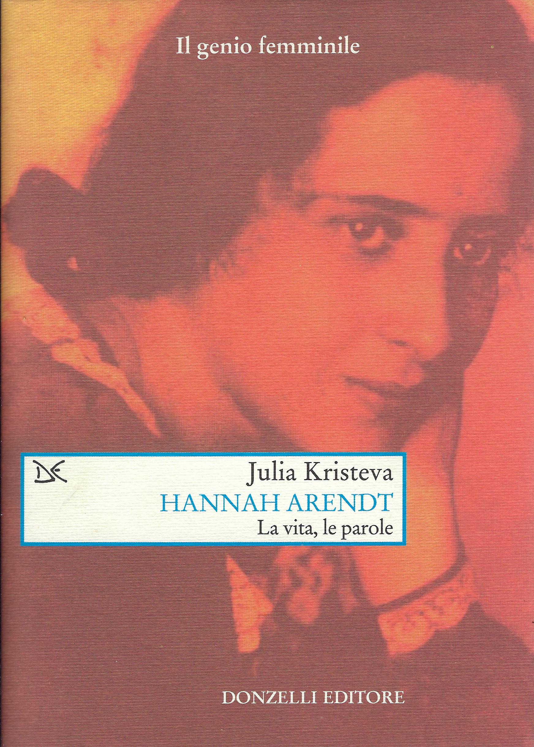 Hannah Arendt : la vita, le parole