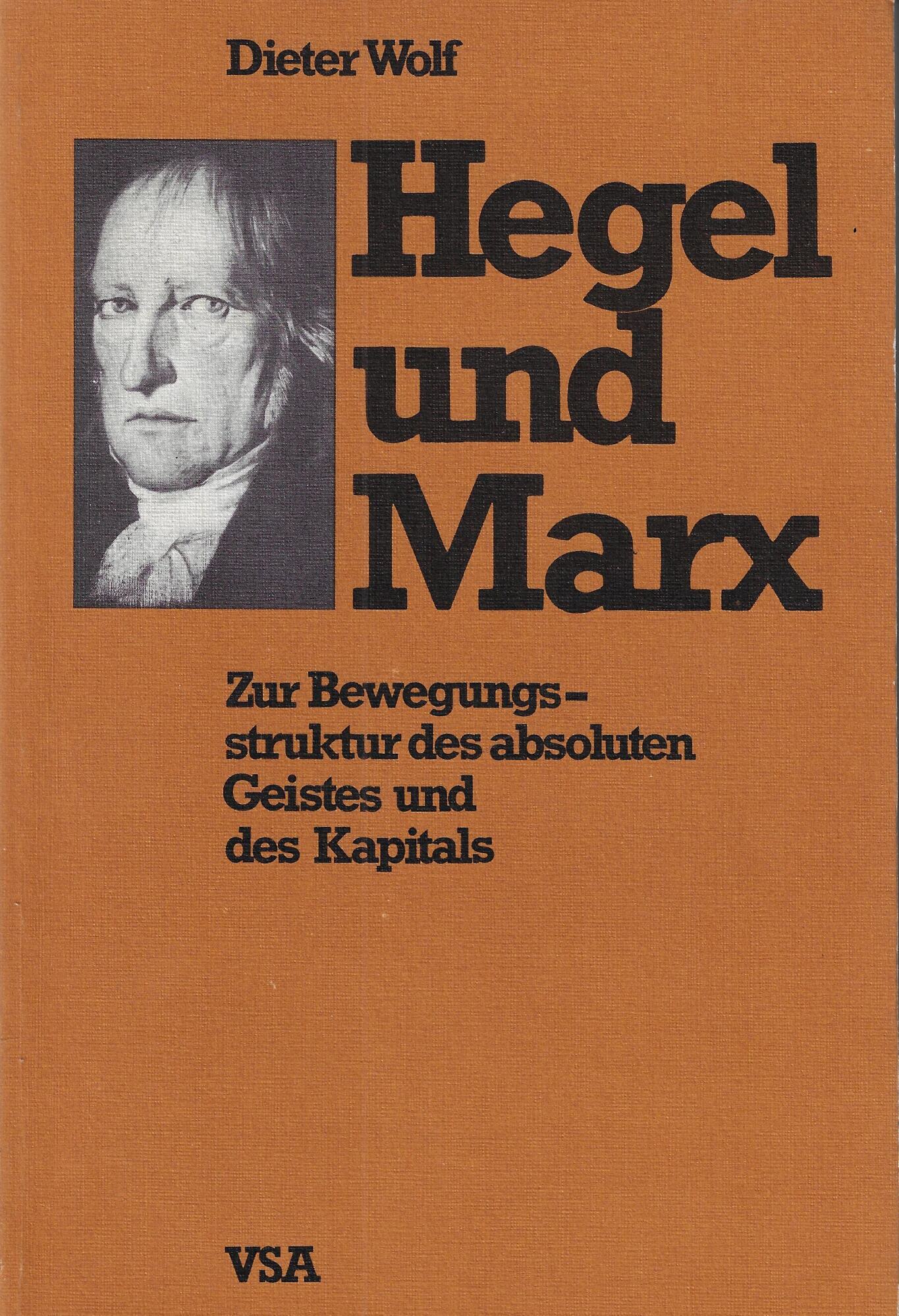 Hegel und Marx : zur Bewegungsstruktur des absoluten Geistes und …