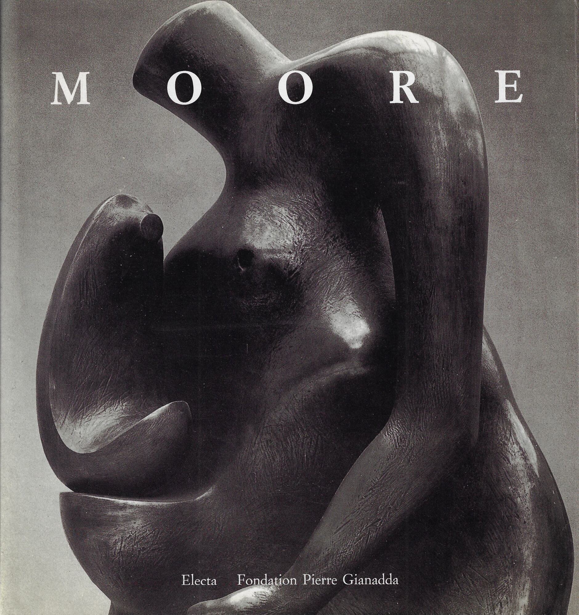 Henry Moore. Catalogo della mostra (Martigny, 1989). Ediz. illustrata