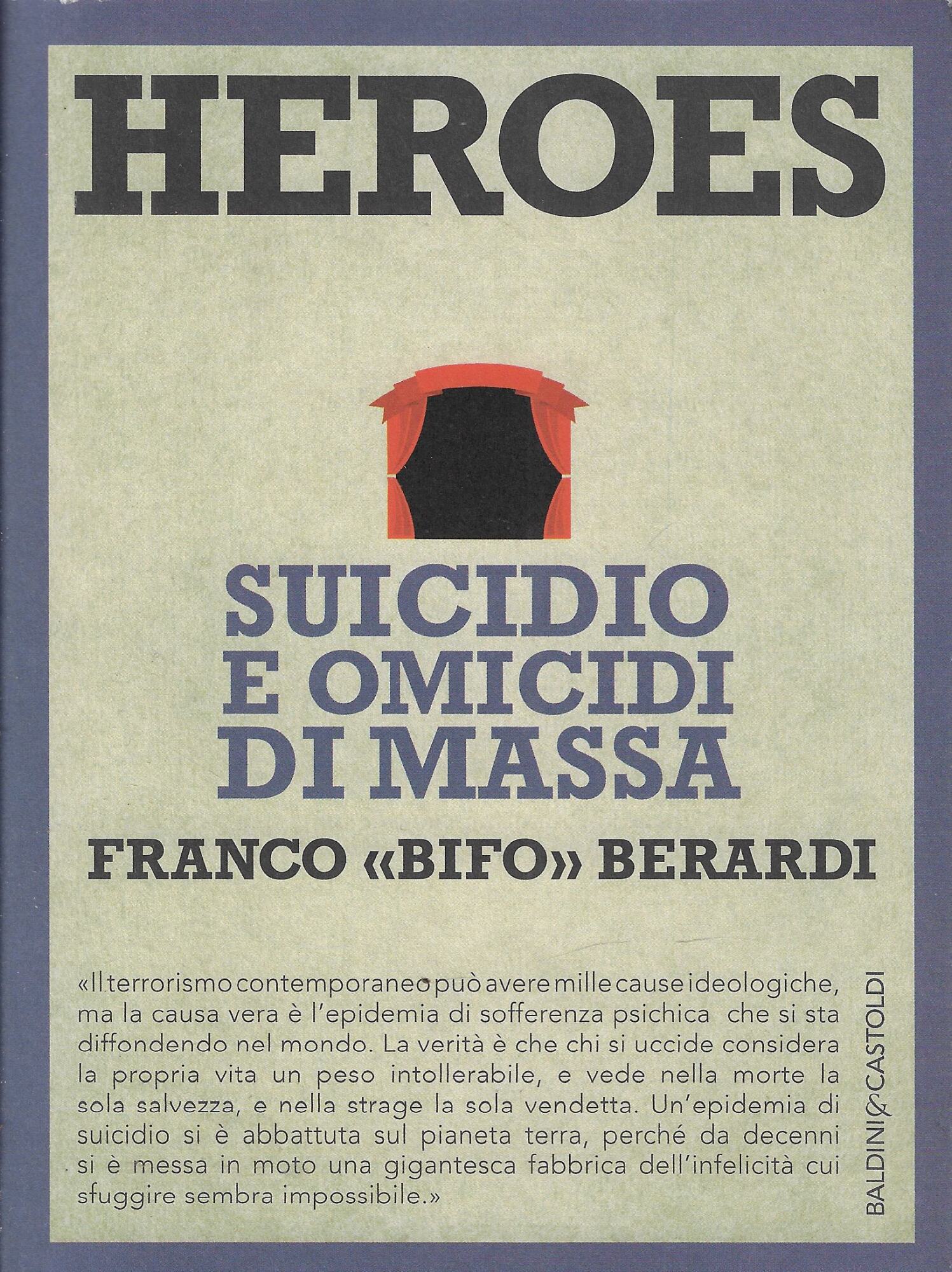 Heroes. Suicidio e omicidi di massa