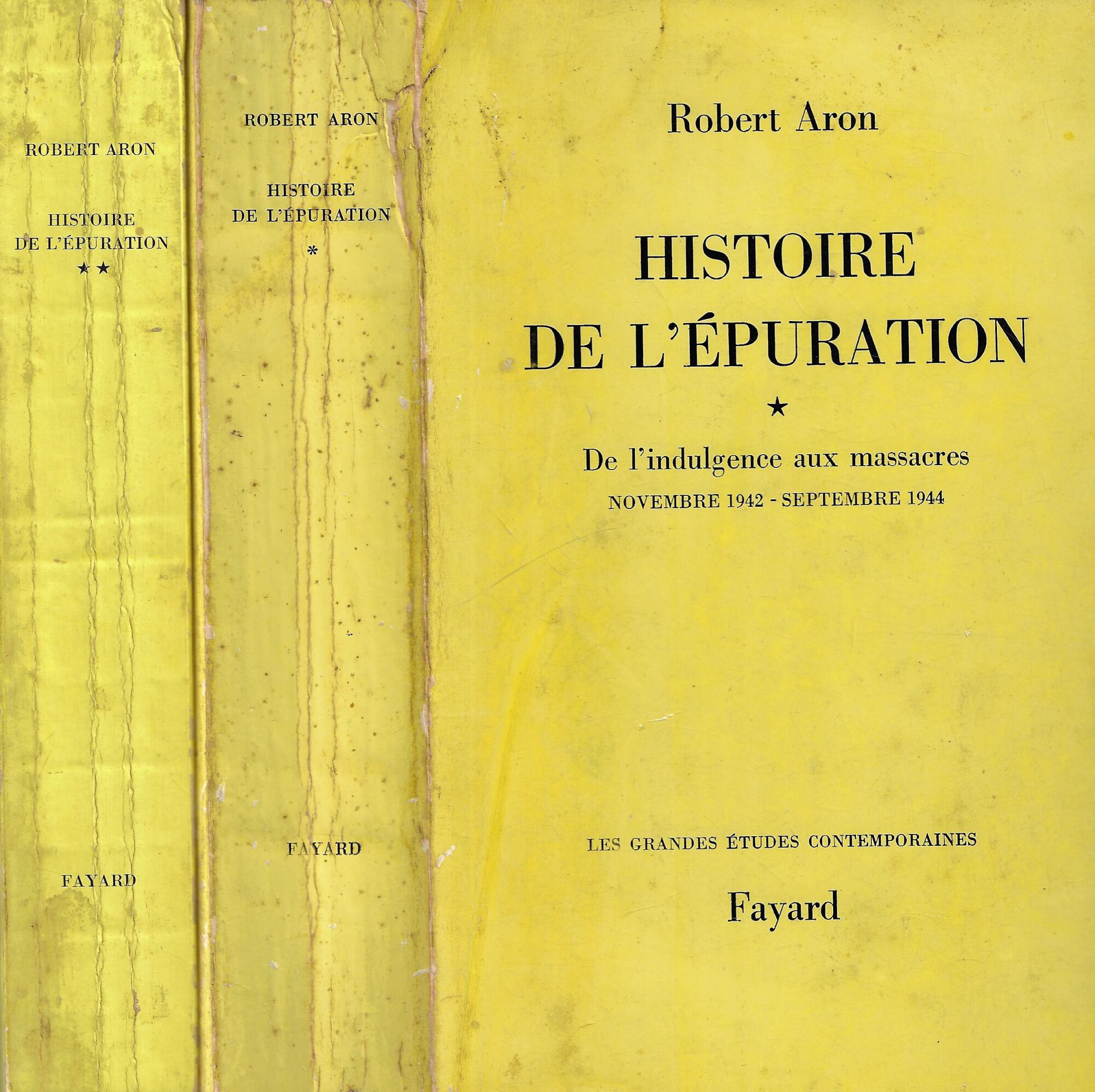 Histoire de l'épuration (2 volumi): De l'indulgence aux massacres : …