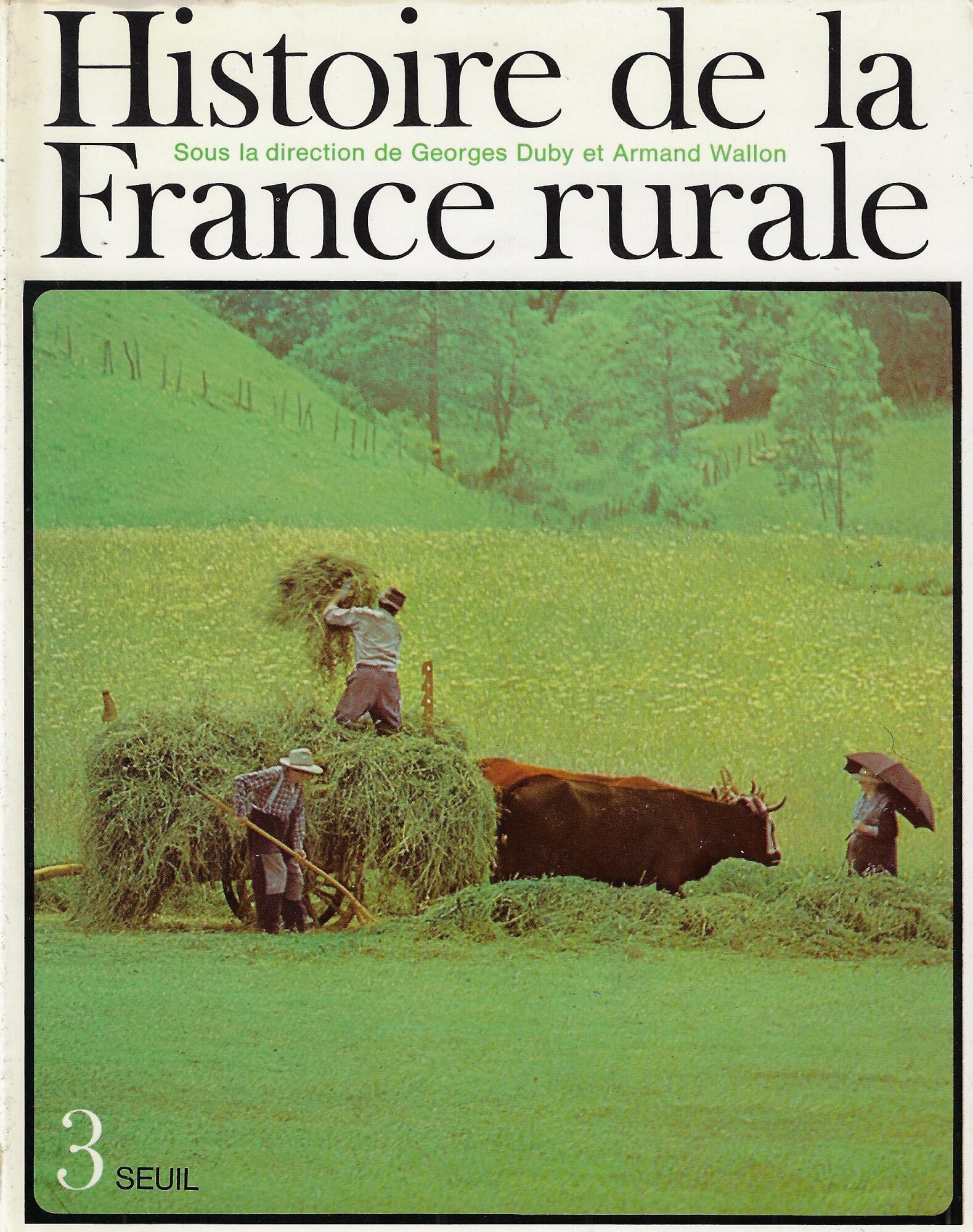 Histoire de la France rurale, v.3: Apogée et crise de …