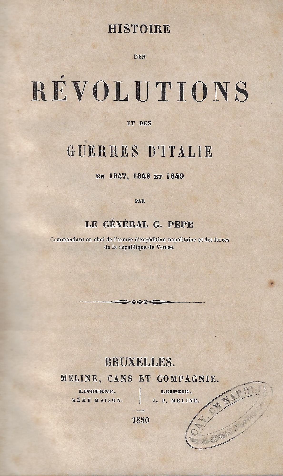 Histoire des révolutions et des guerres d'Italie en 1847, 1848 …