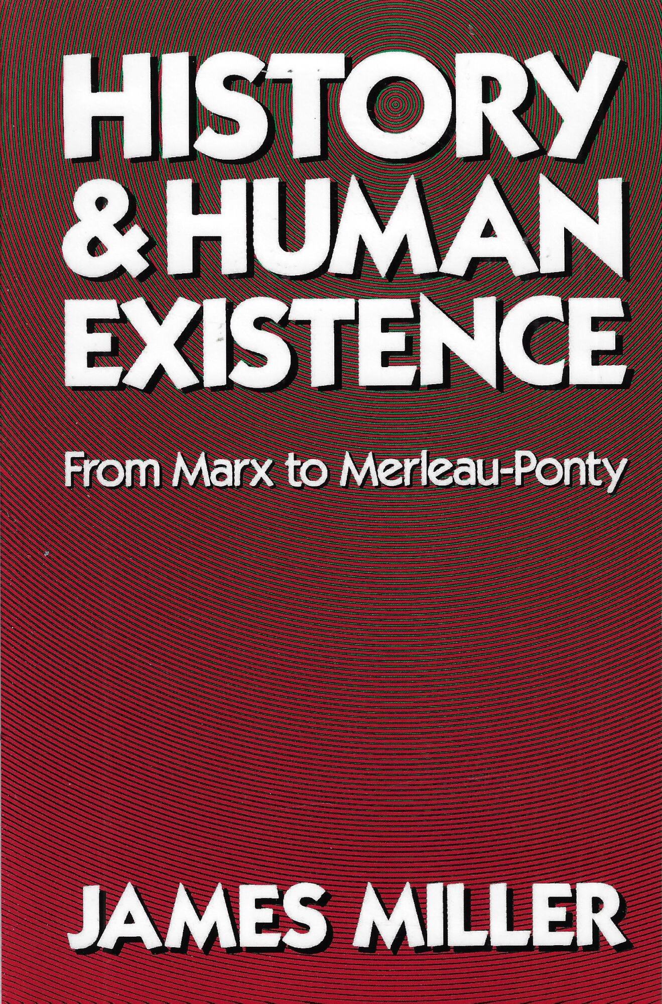 History and Human Existence_From Marx to Merleau-Ponty