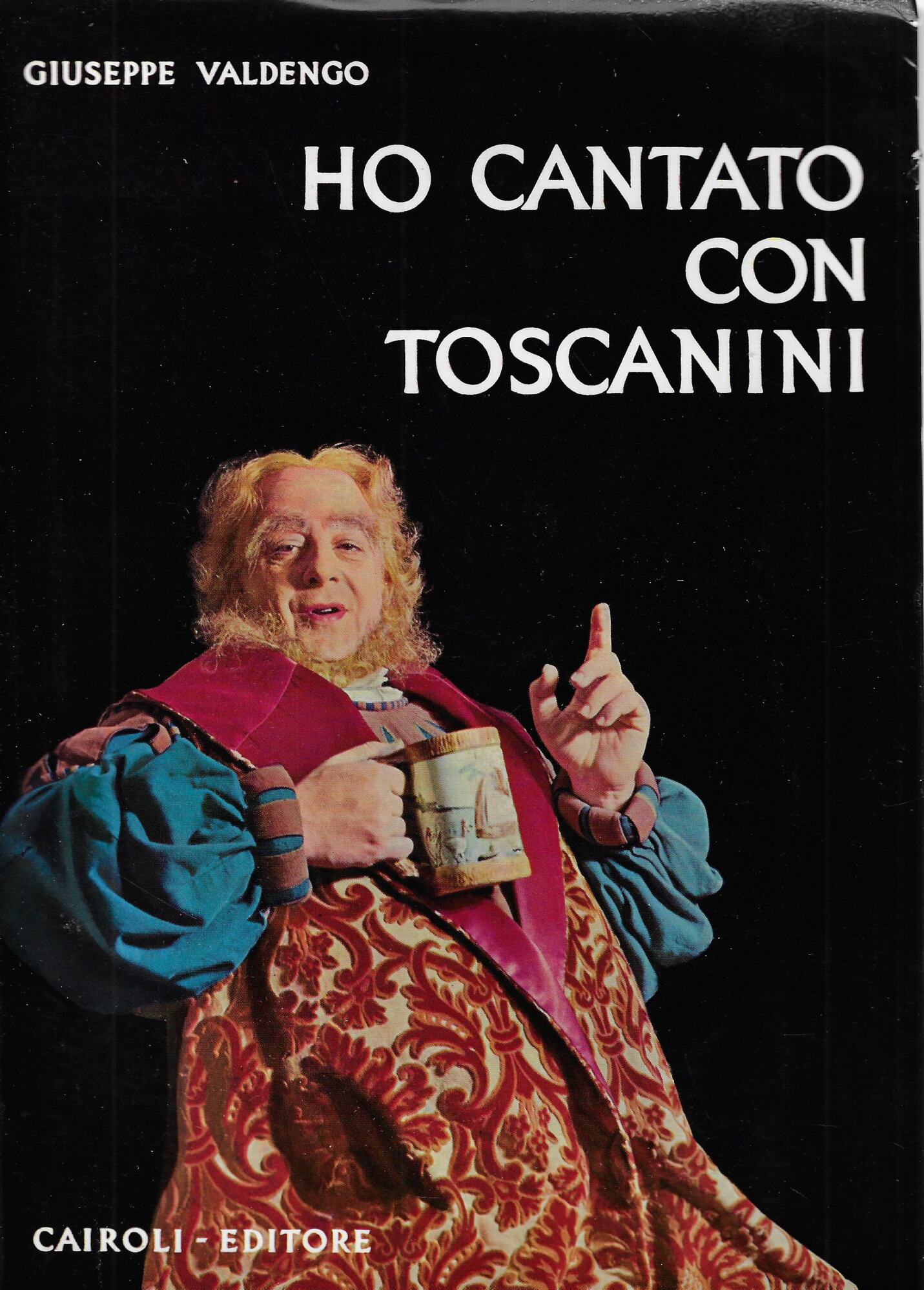 Ho cantato con Toscanini