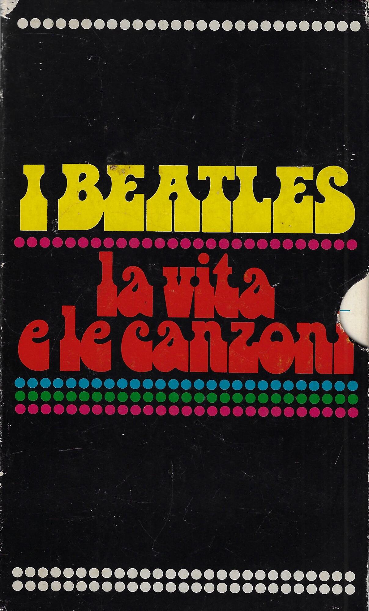 I Beatles: la vita e le canzoni (due volumi)