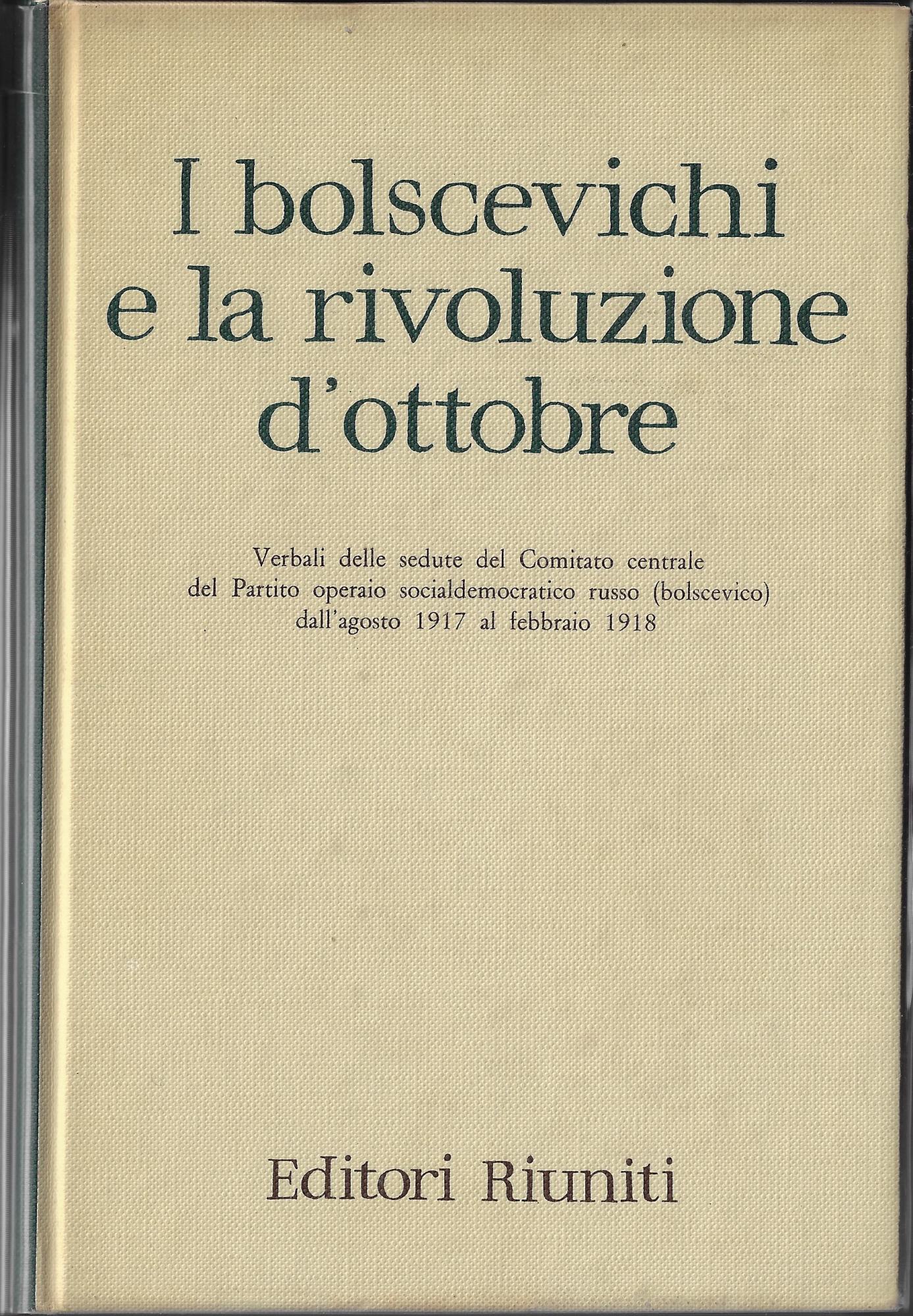 I bolscevichi e la rivoluzione d'ottobre