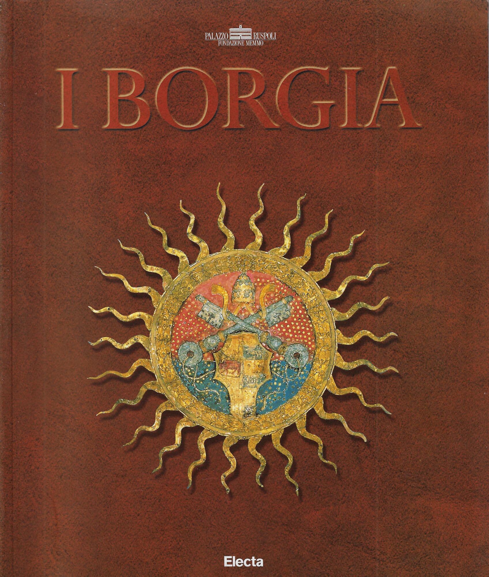 I Borgia. Ediz. illustrata
