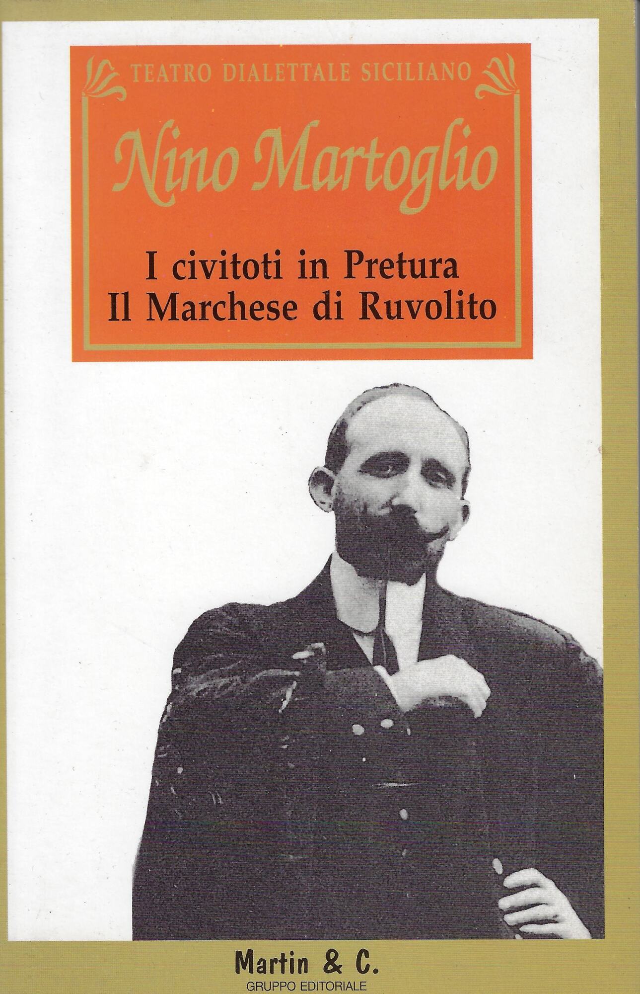I Civitoti in Pretura. Il Marchese di Ruvolito