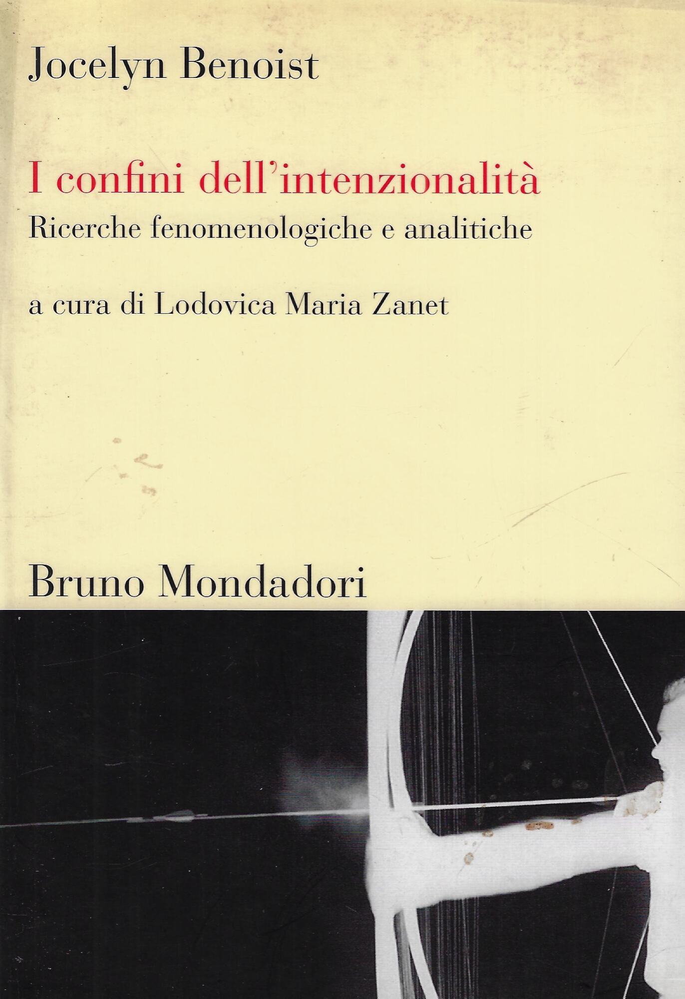 I confini dell'intenzionalità. Ricerche fenomenologiche e analitiche