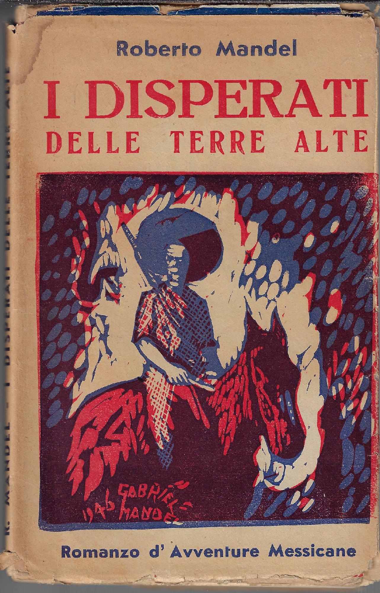 I disperati delle terre alte
