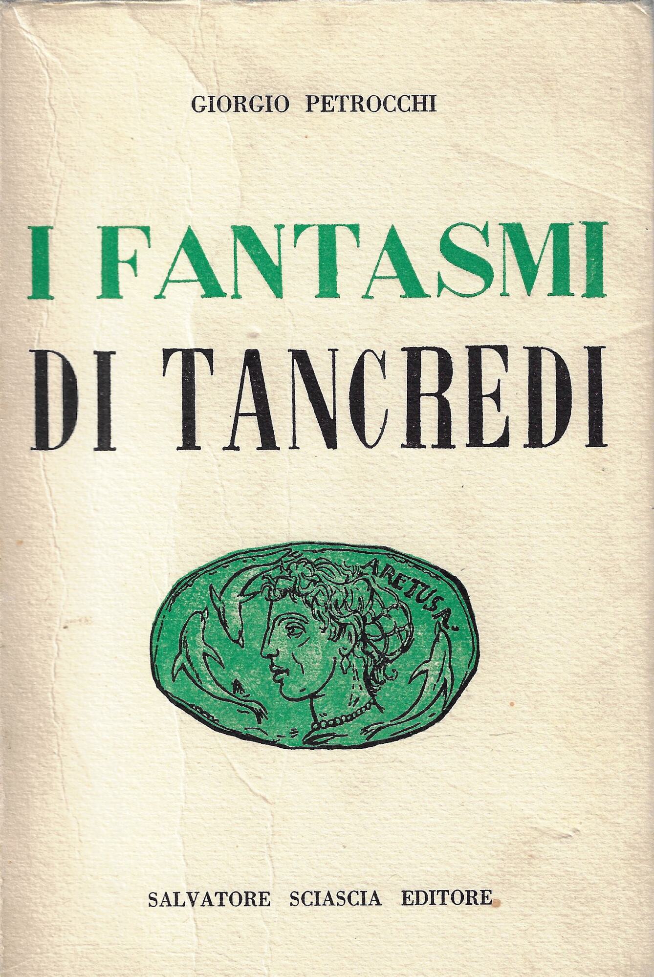 I fantasmi di Tancredi : saggi sul Tasso e sul …
