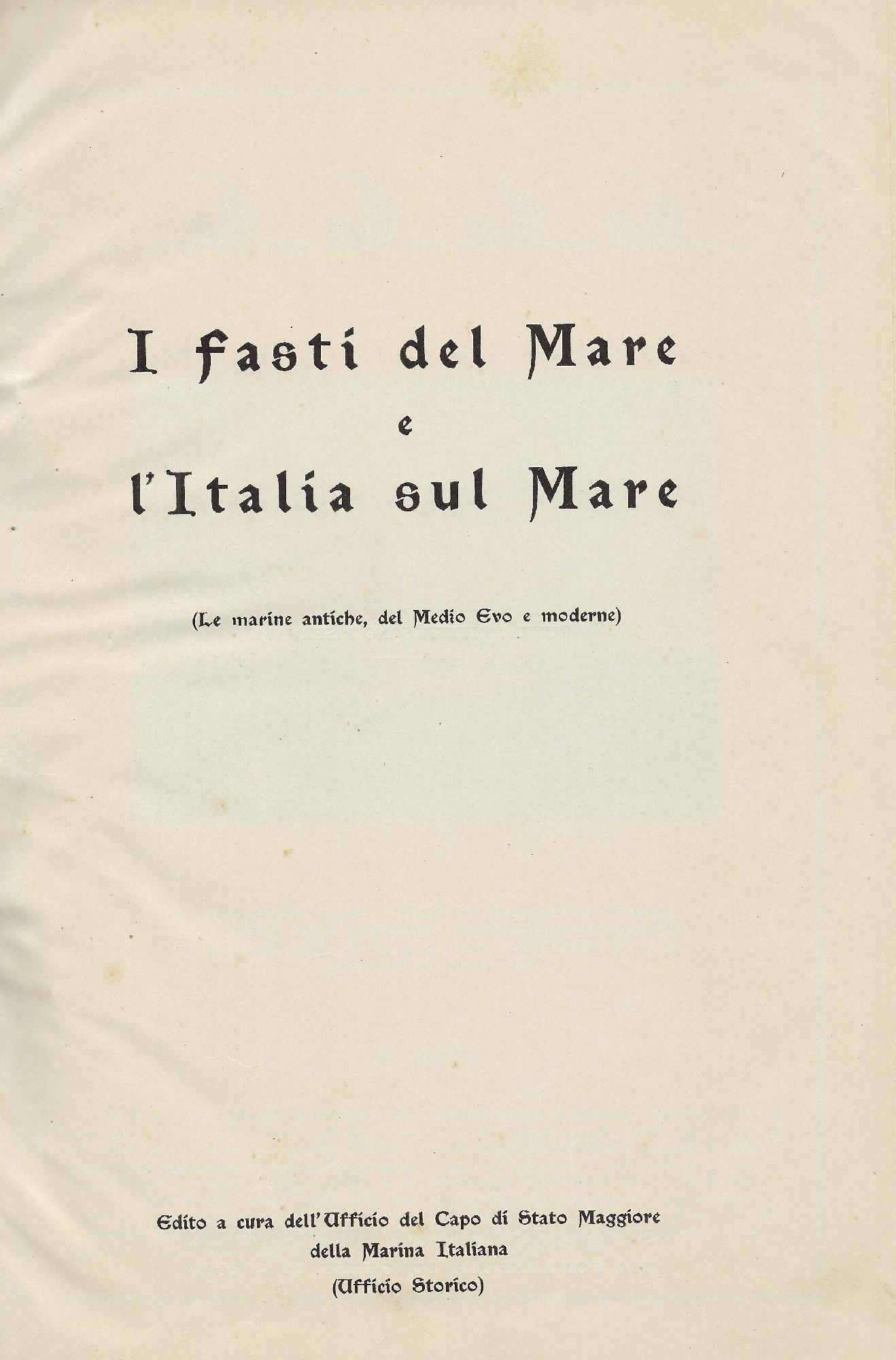 I fasti del mare e l'Italia sul mare : (le …