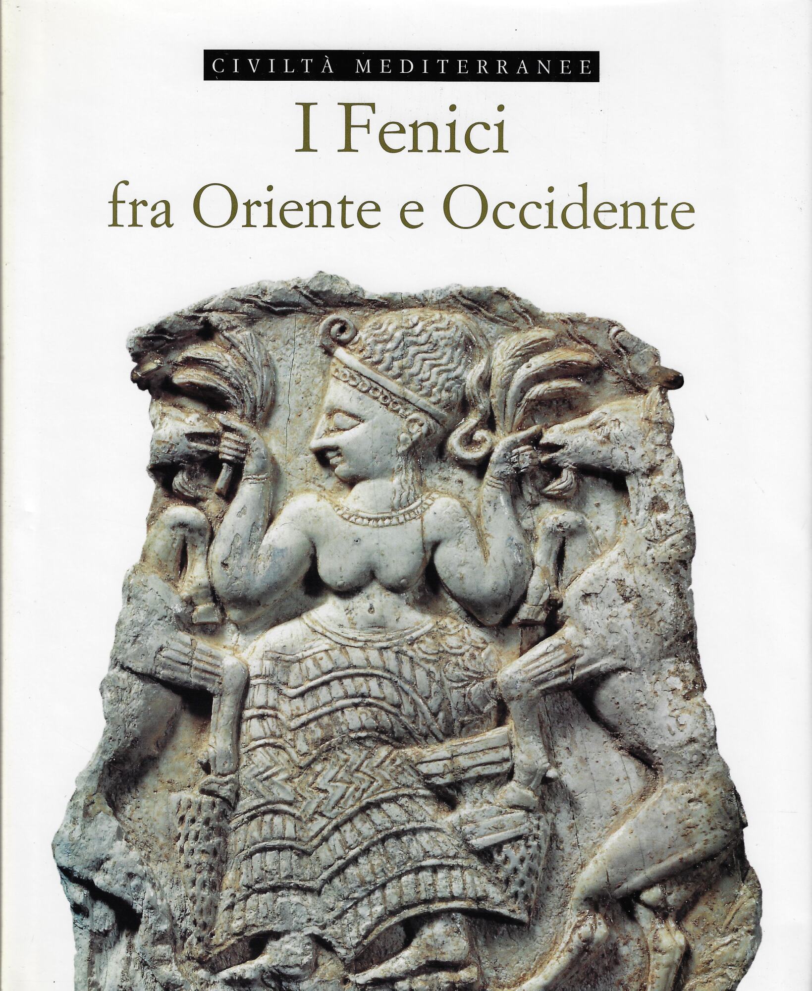 I fenici fra Oriente e Occidente