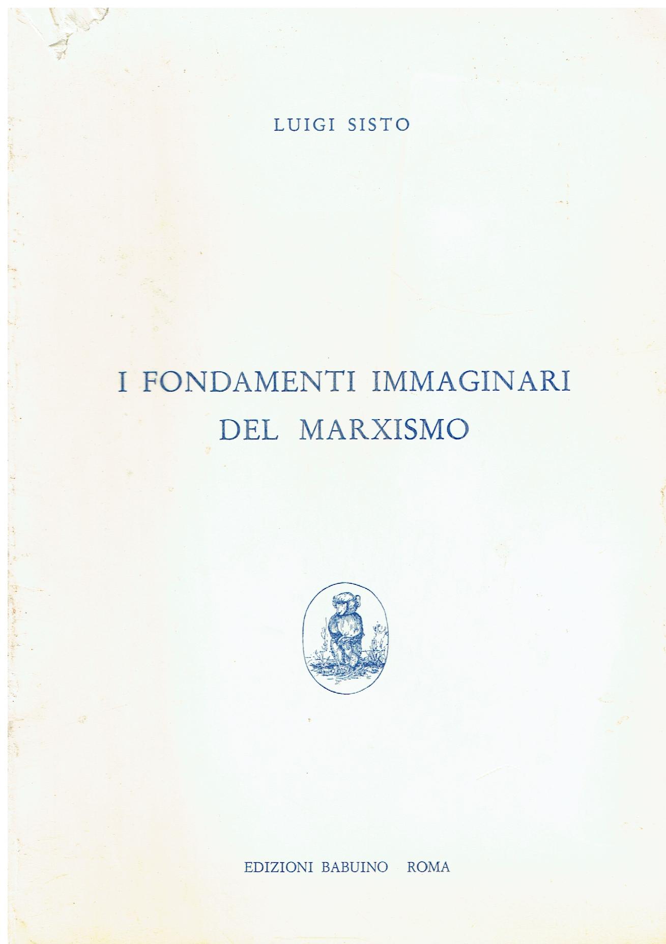 I fondamenti immaginari del marxismo