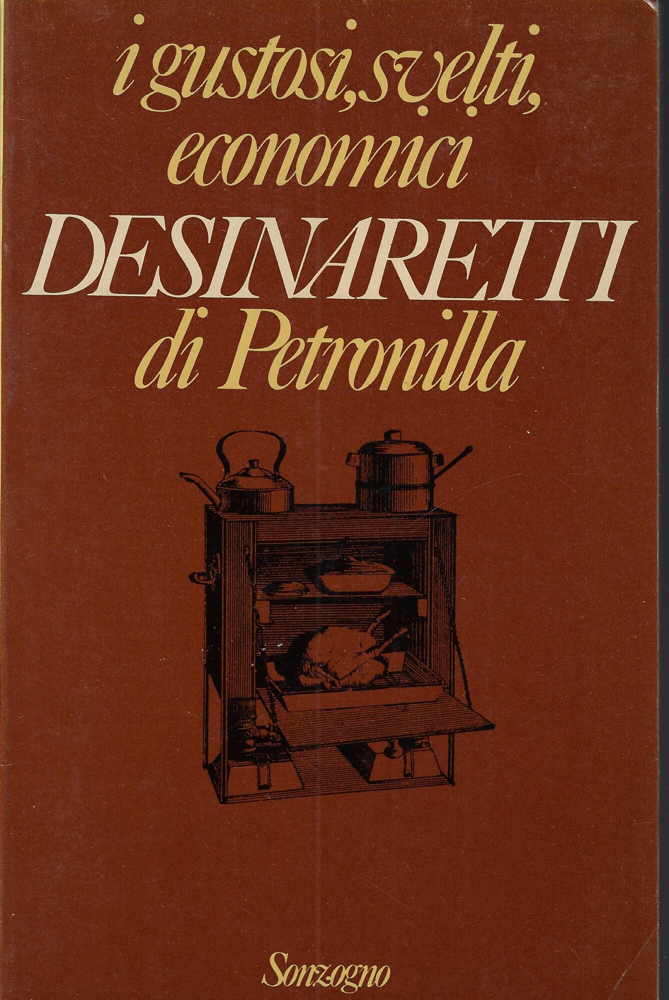 I gustosi, svelti, economici desinaretti di Petronilla