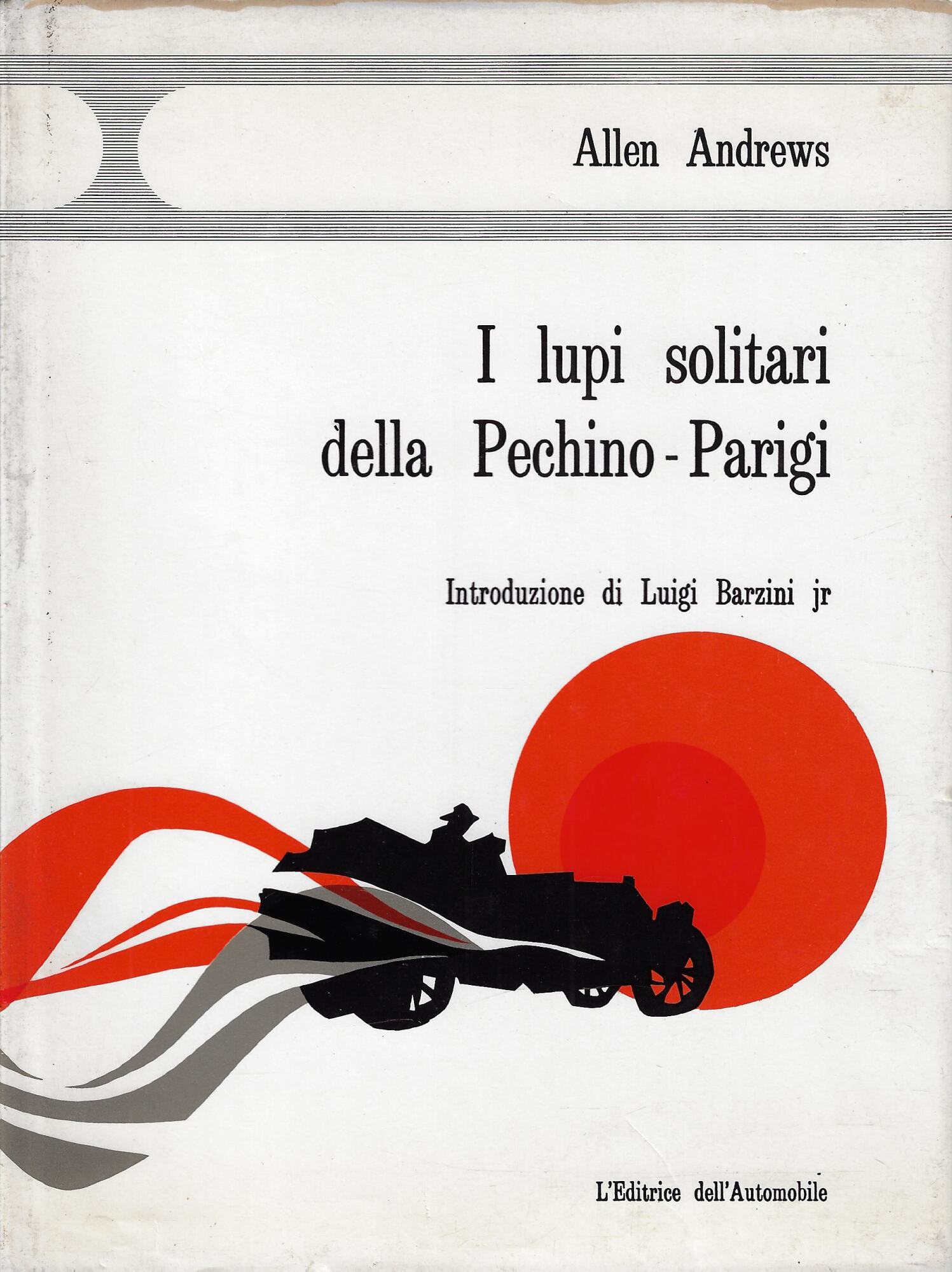 I lupi solitari della Pechino-Parigi