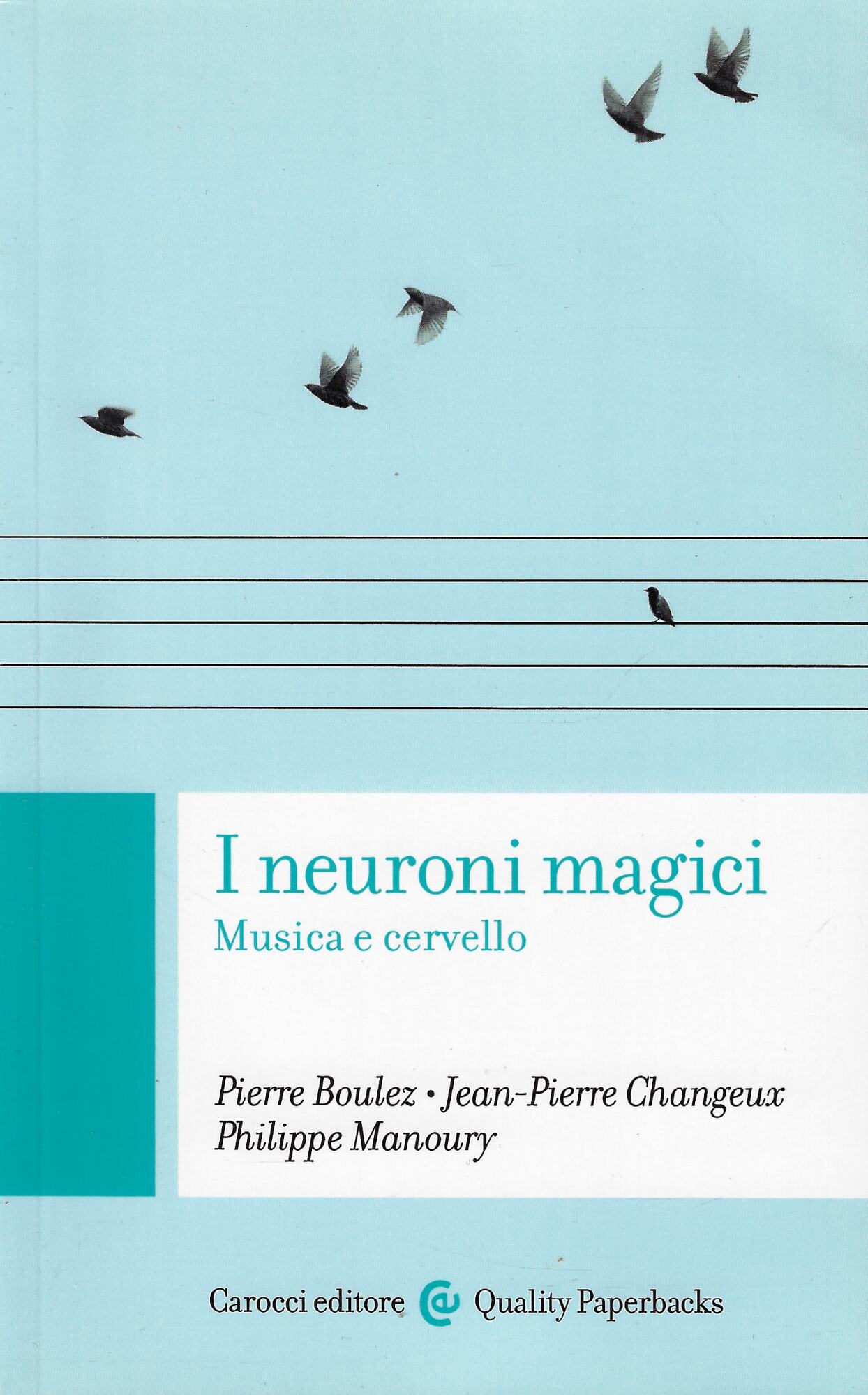 I neuroni magici. Musica e cervello