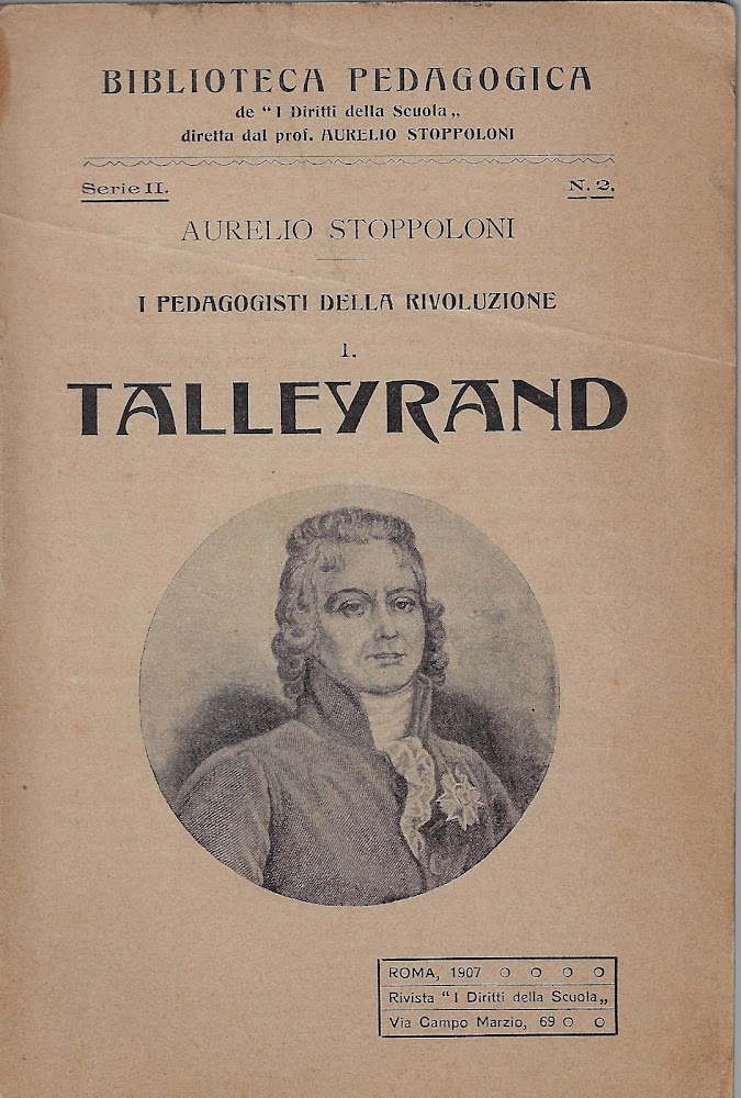 I pedagogisti della rivoluzione : I talleyrand