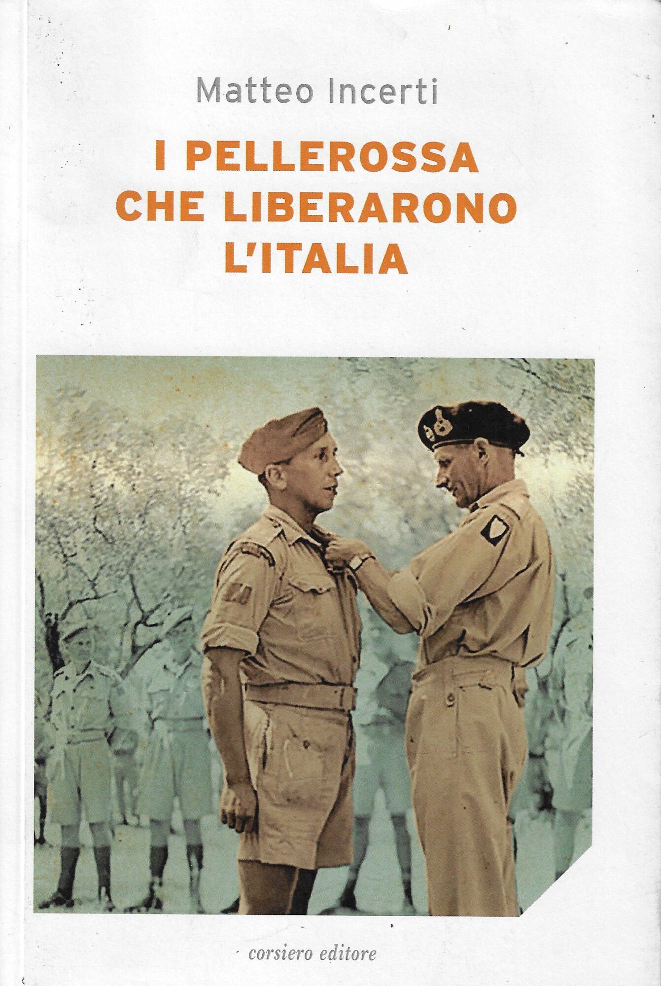 I pellerossa che liberarono l'Italia